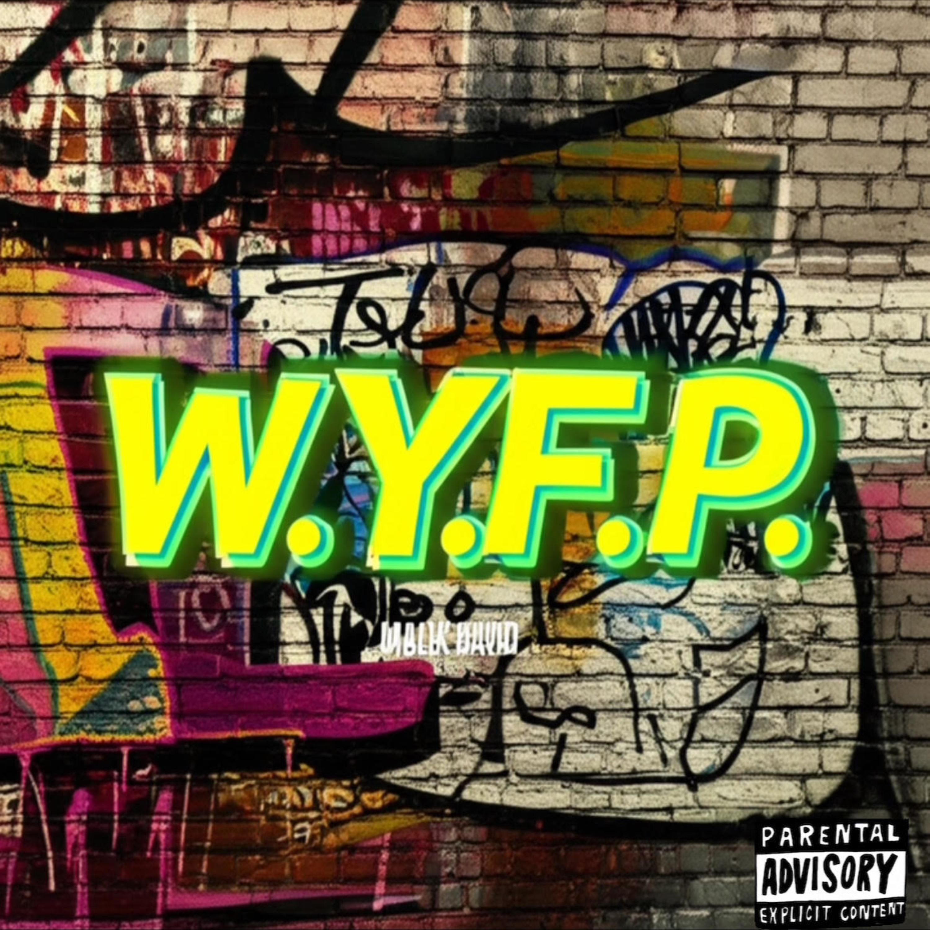W.Y.F.P. artwork