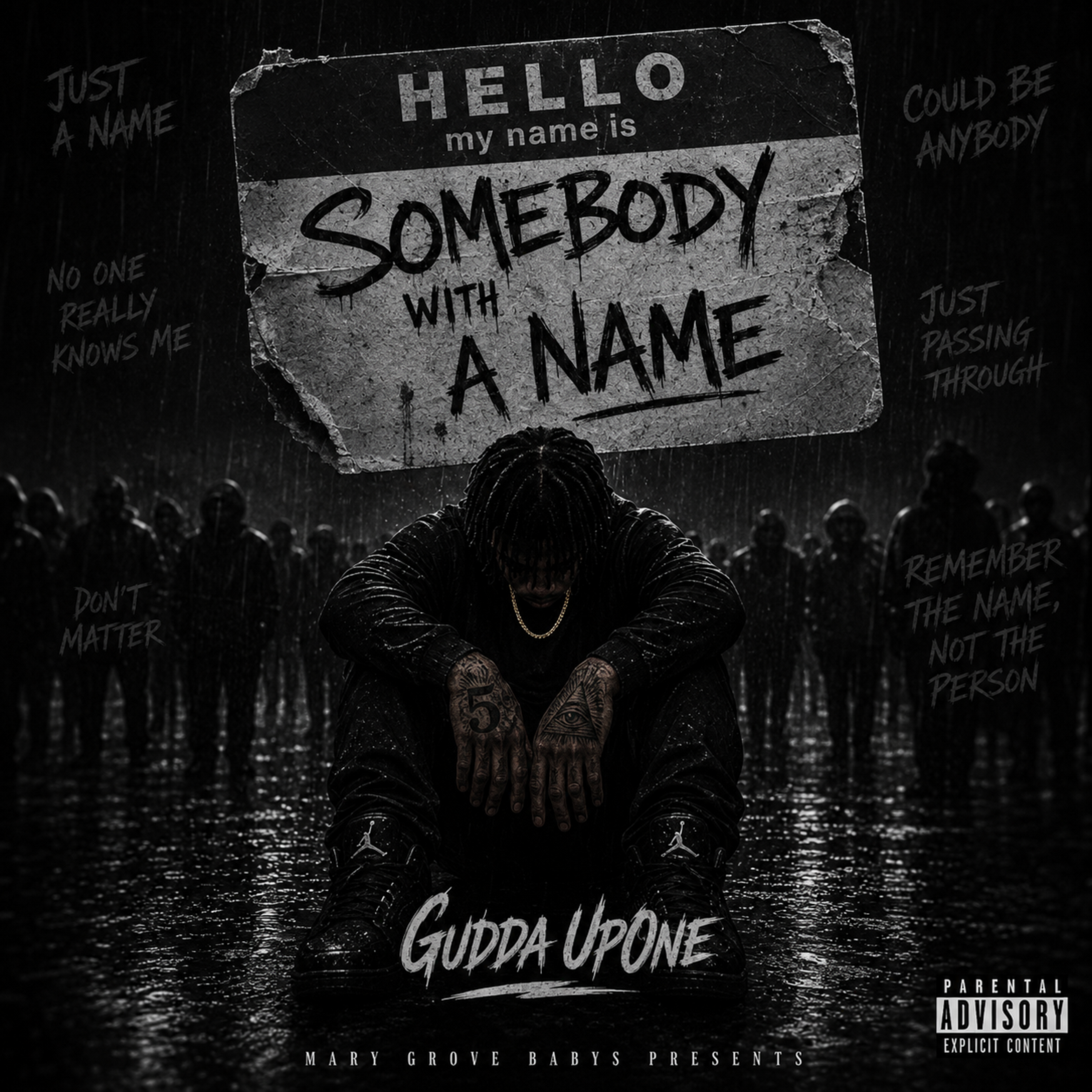 Somebody With A Name by Gudda UpOne