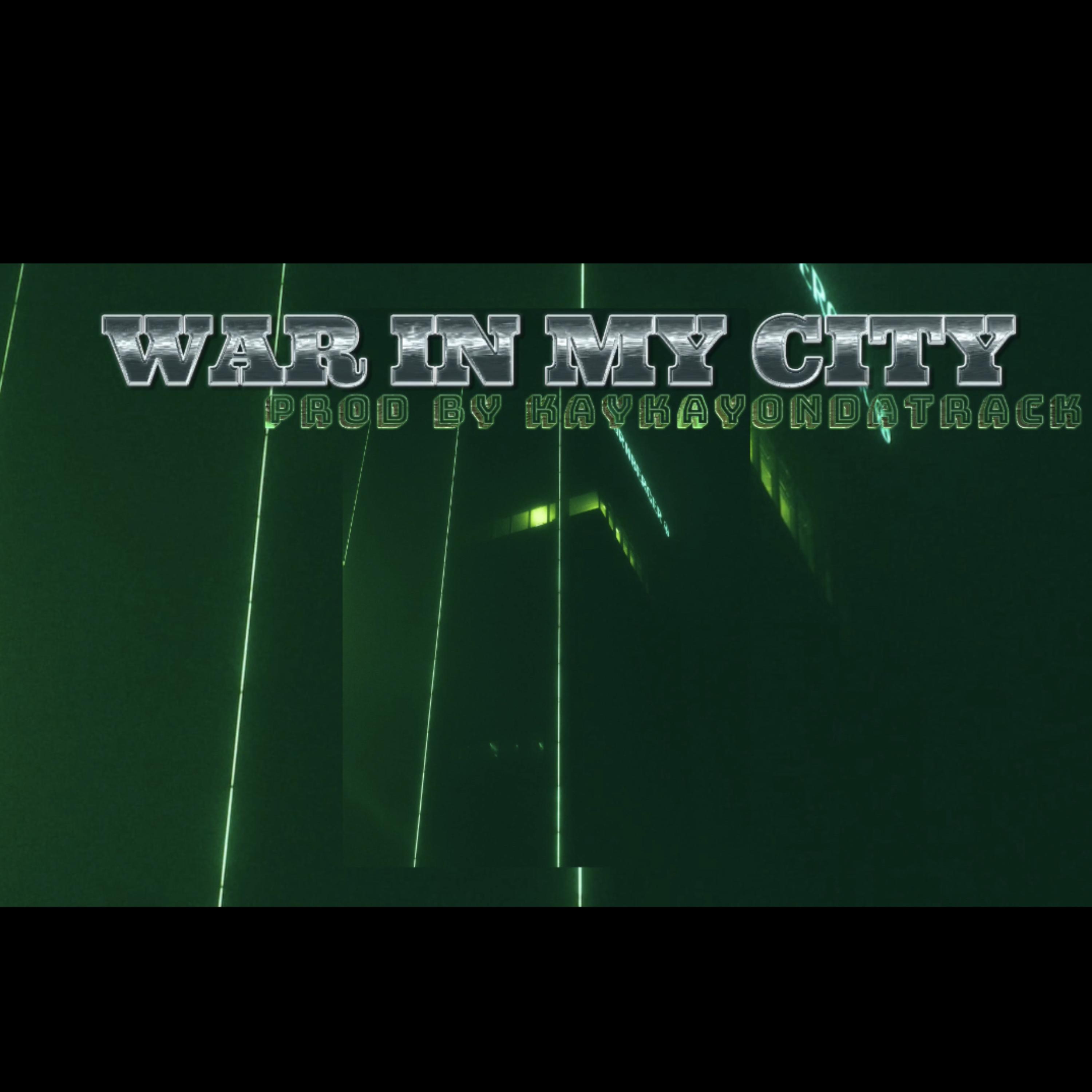 WAR IN MY CITY artwork