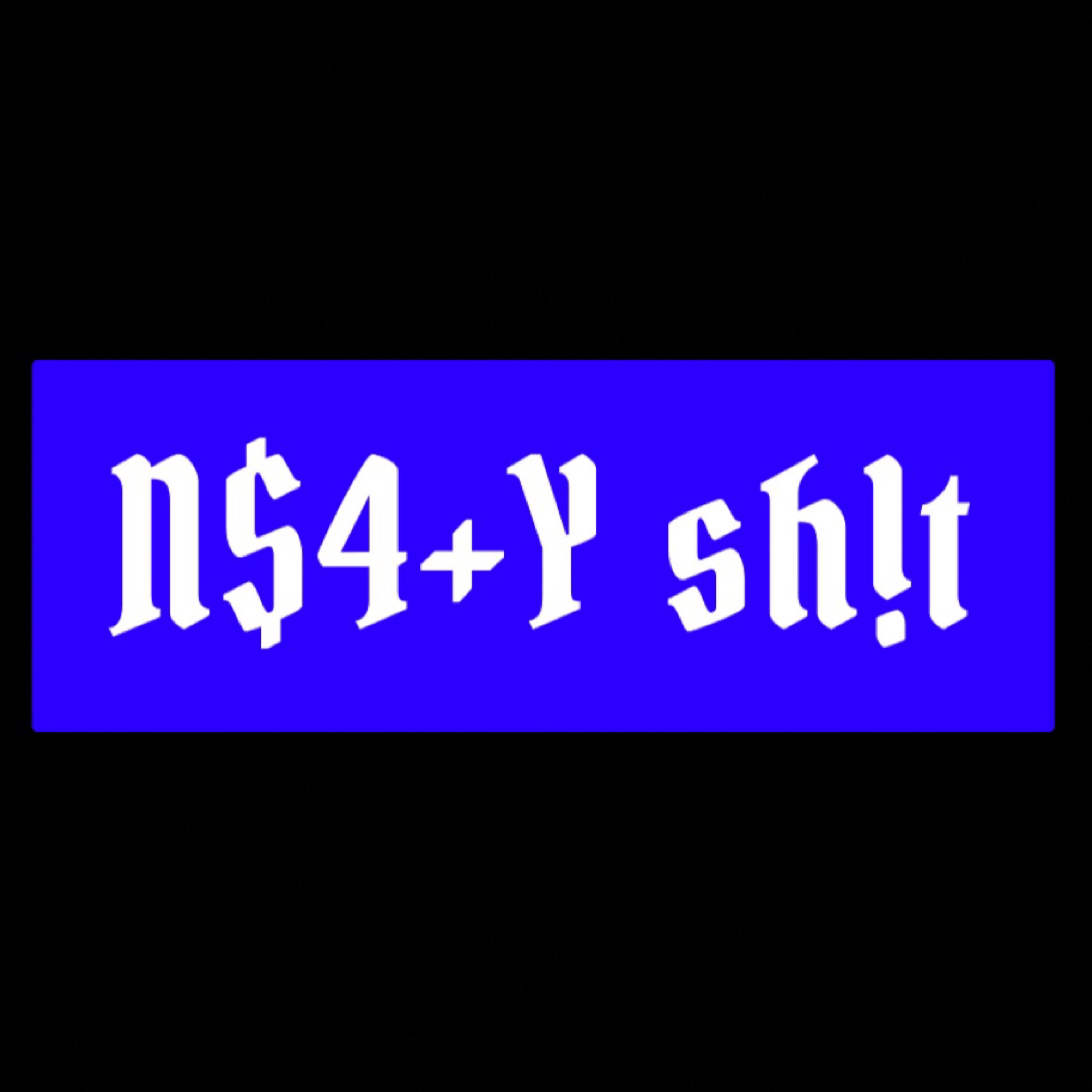 N$4+Y Sh!t artwork