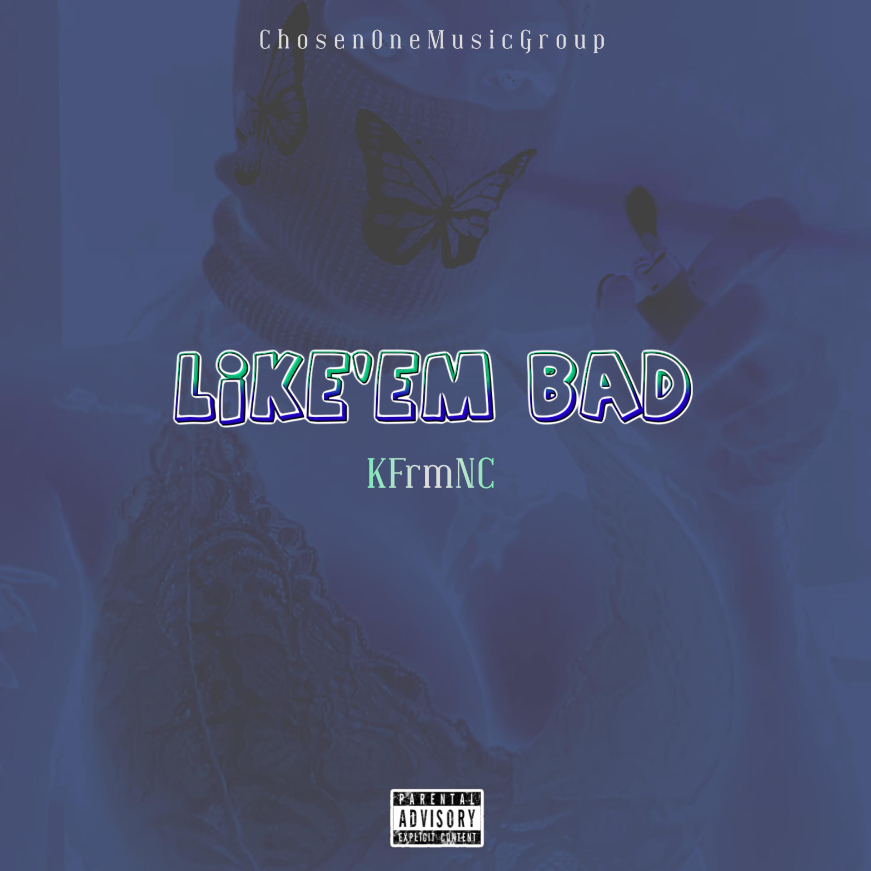 Like'Em Bad artwork