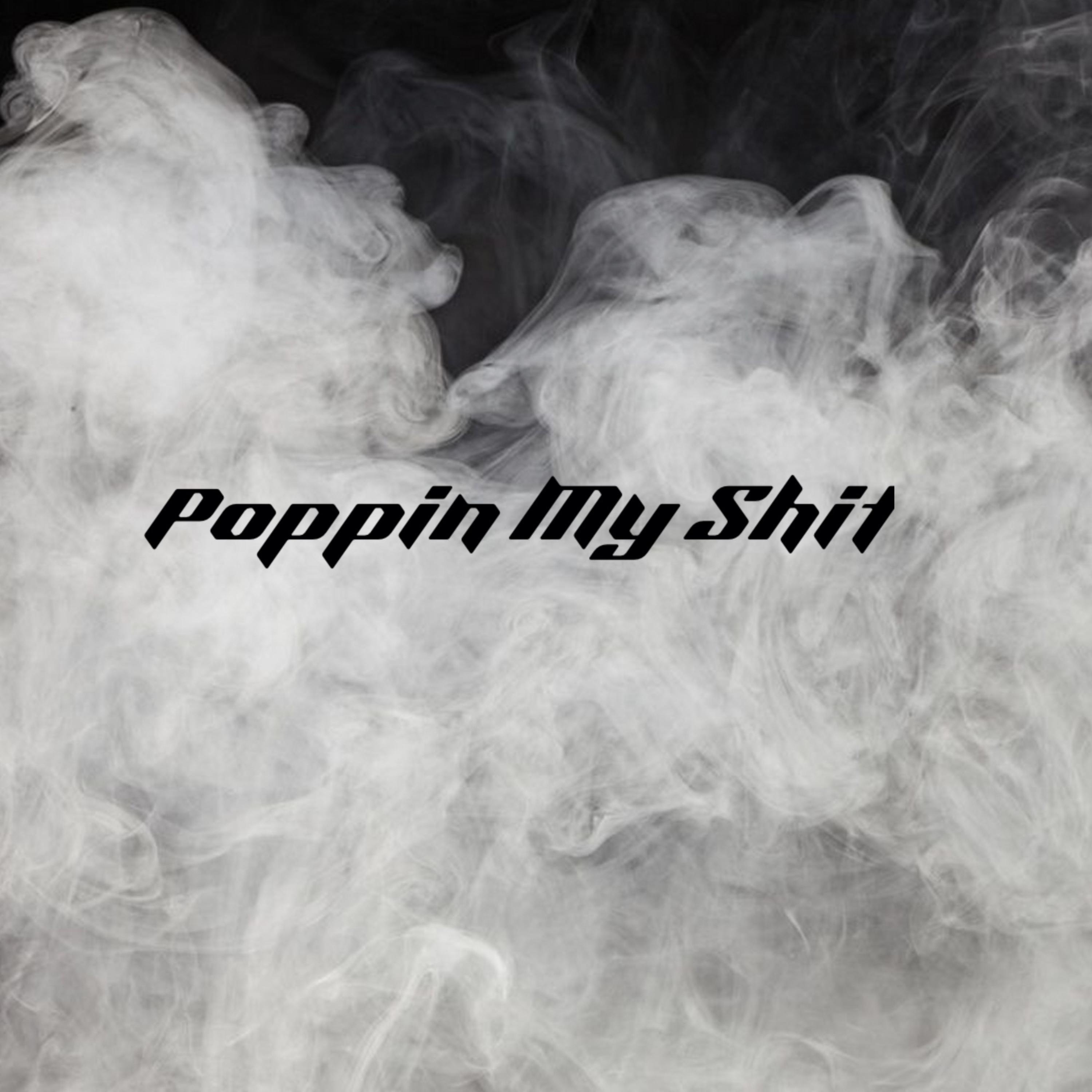 Poppin My Shit (Slowed Down) artwork