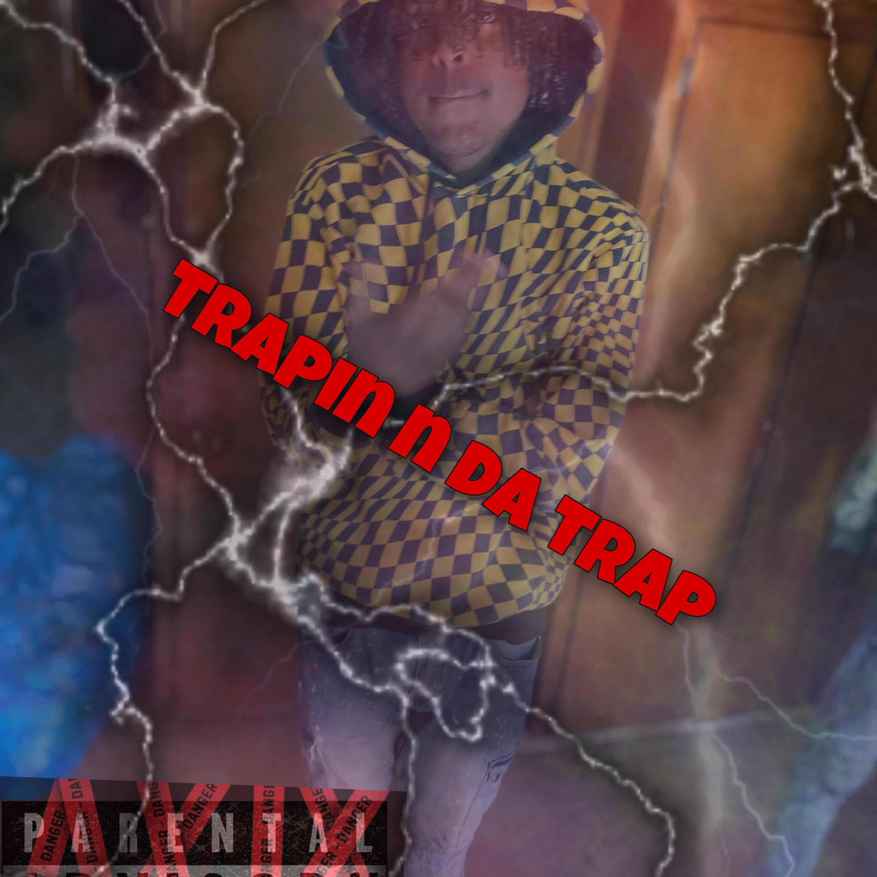 Trapin N Da Trap artwork