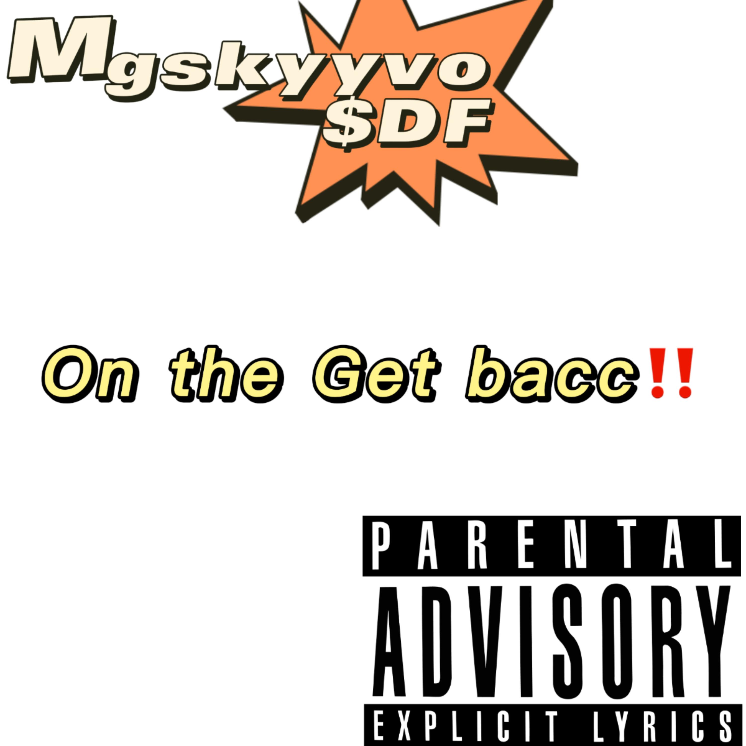 ON THE GET BACC by Mr.$DF cover art