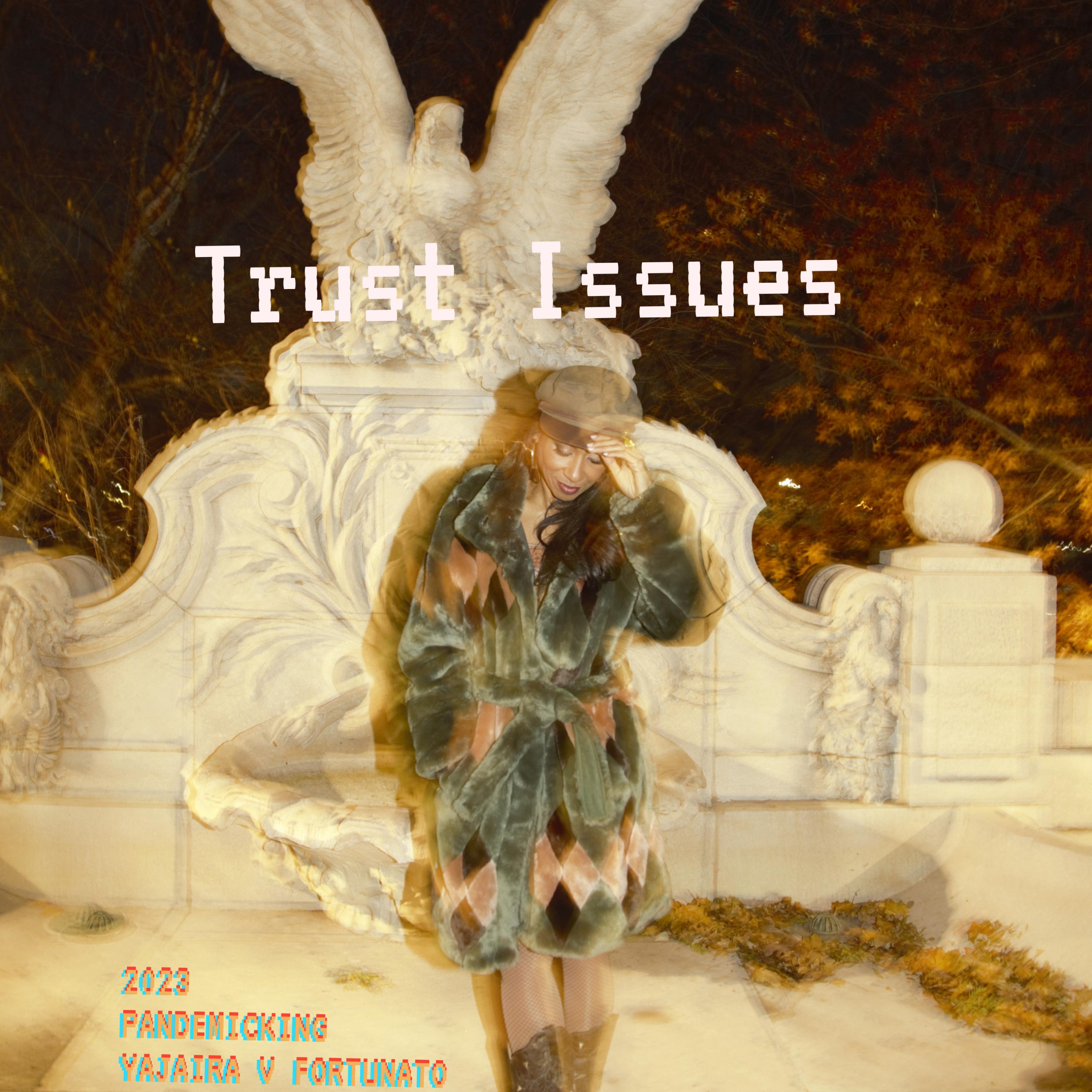 TRUST ISSUES                                                     2023 PANDEMICKING artwork