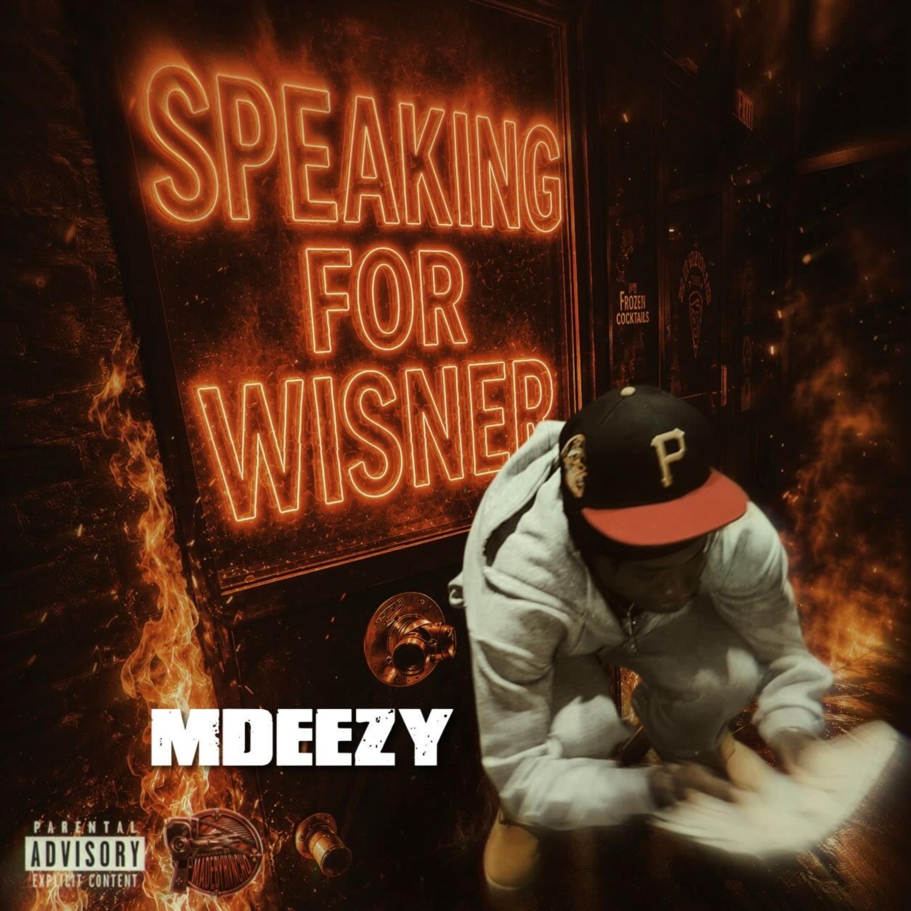 Speaking For Wisner by Mdeezy cover art