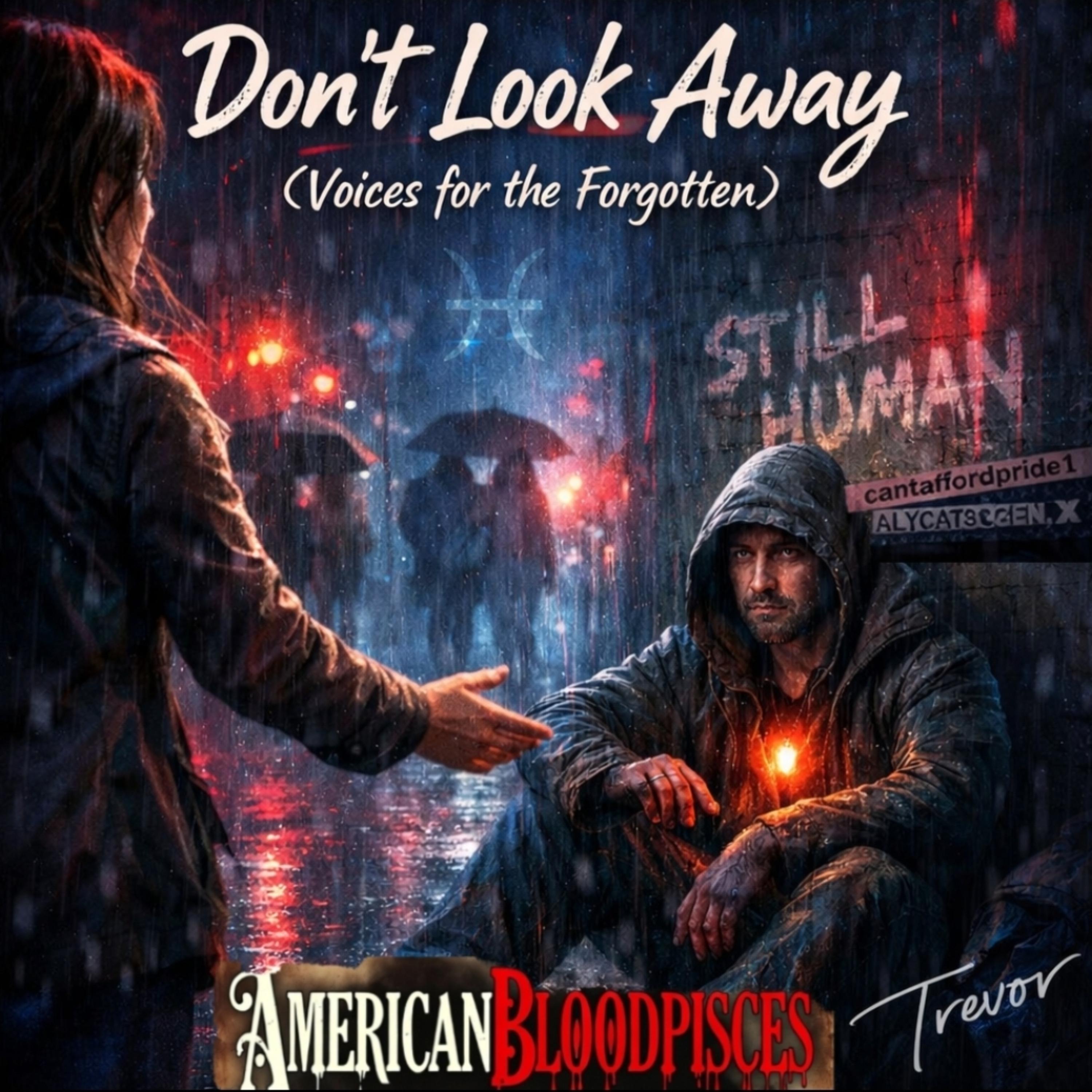 Don’t Look Away be the Voices for the Forgotten” artwork