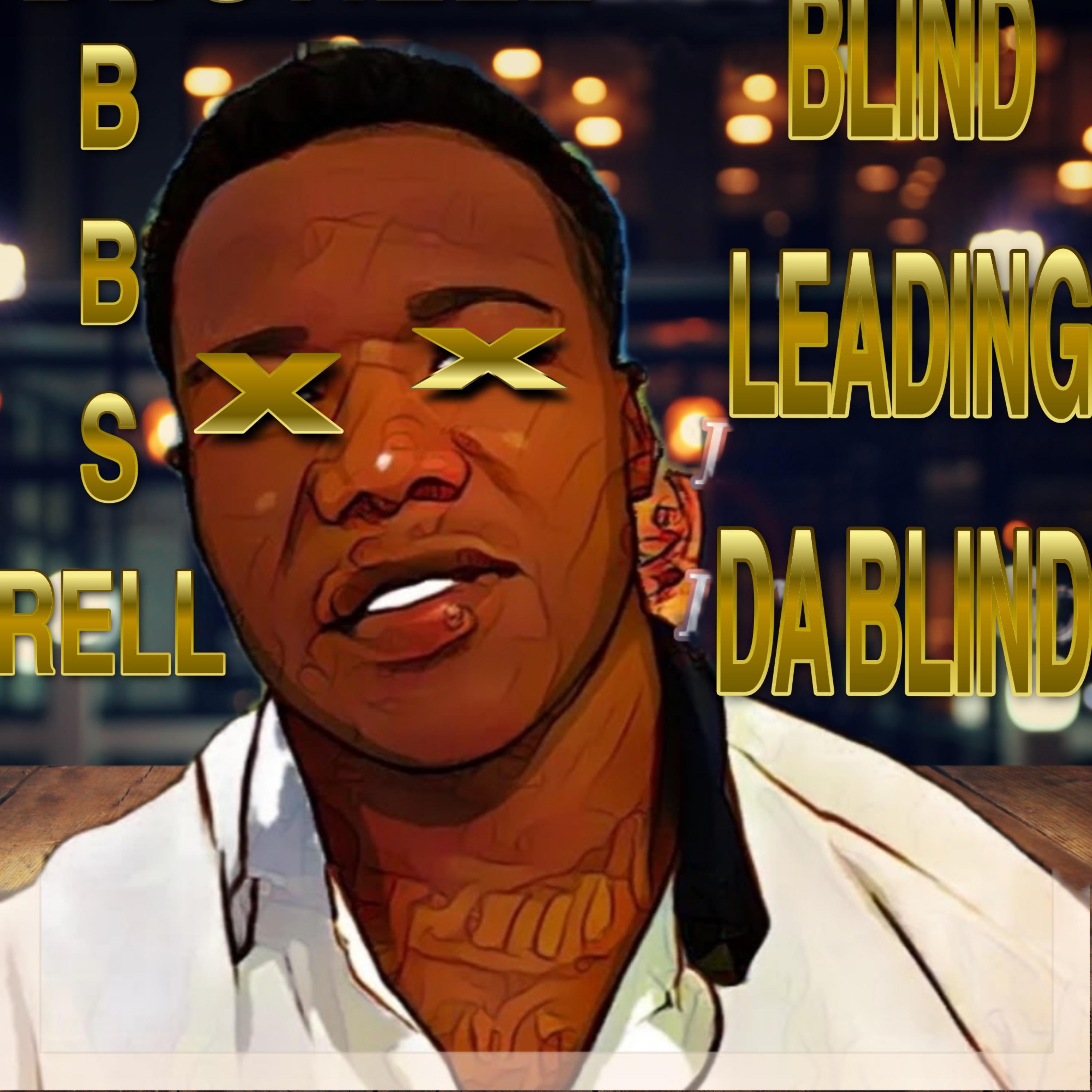 Blind leading da blind artwork