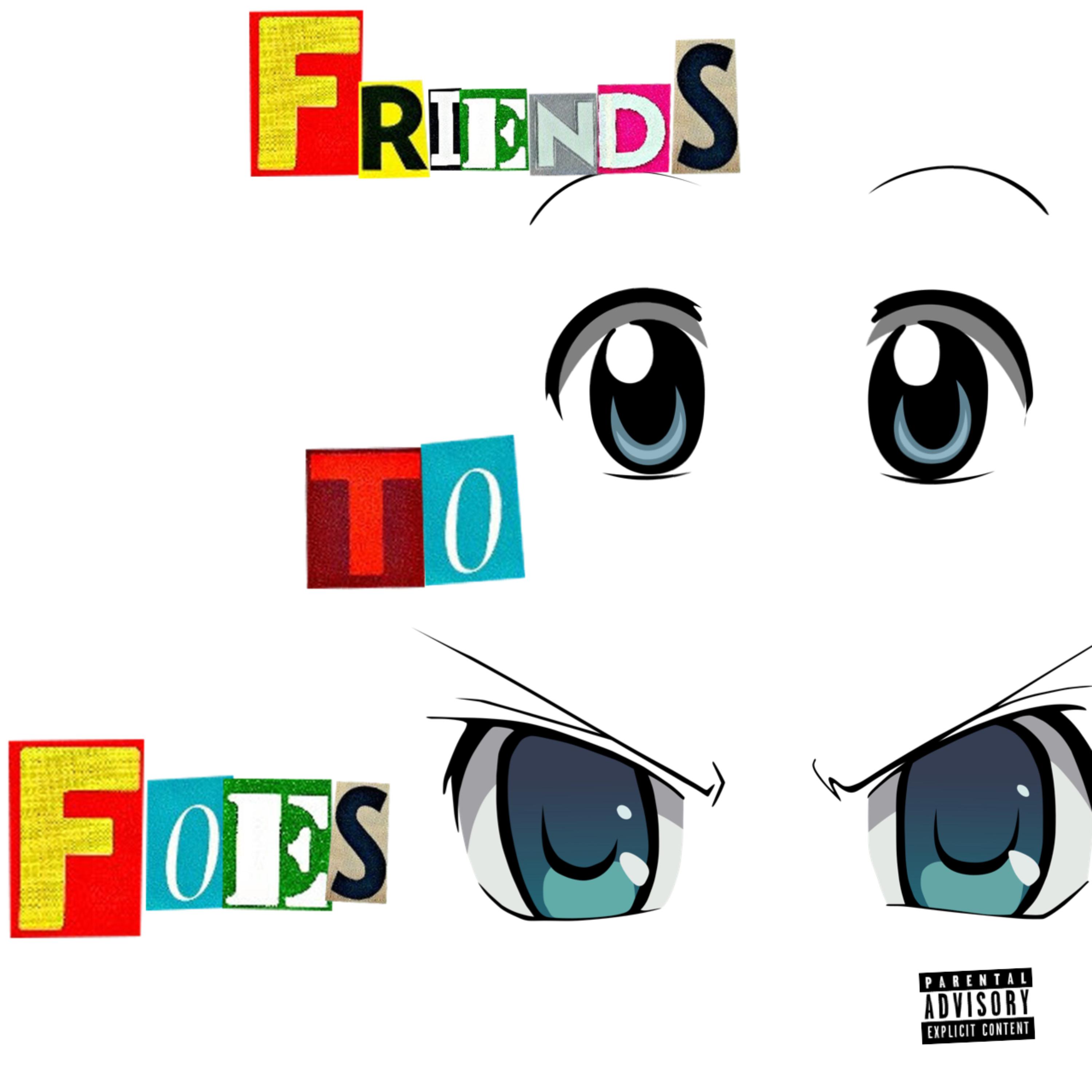 Friends To Foes artwork