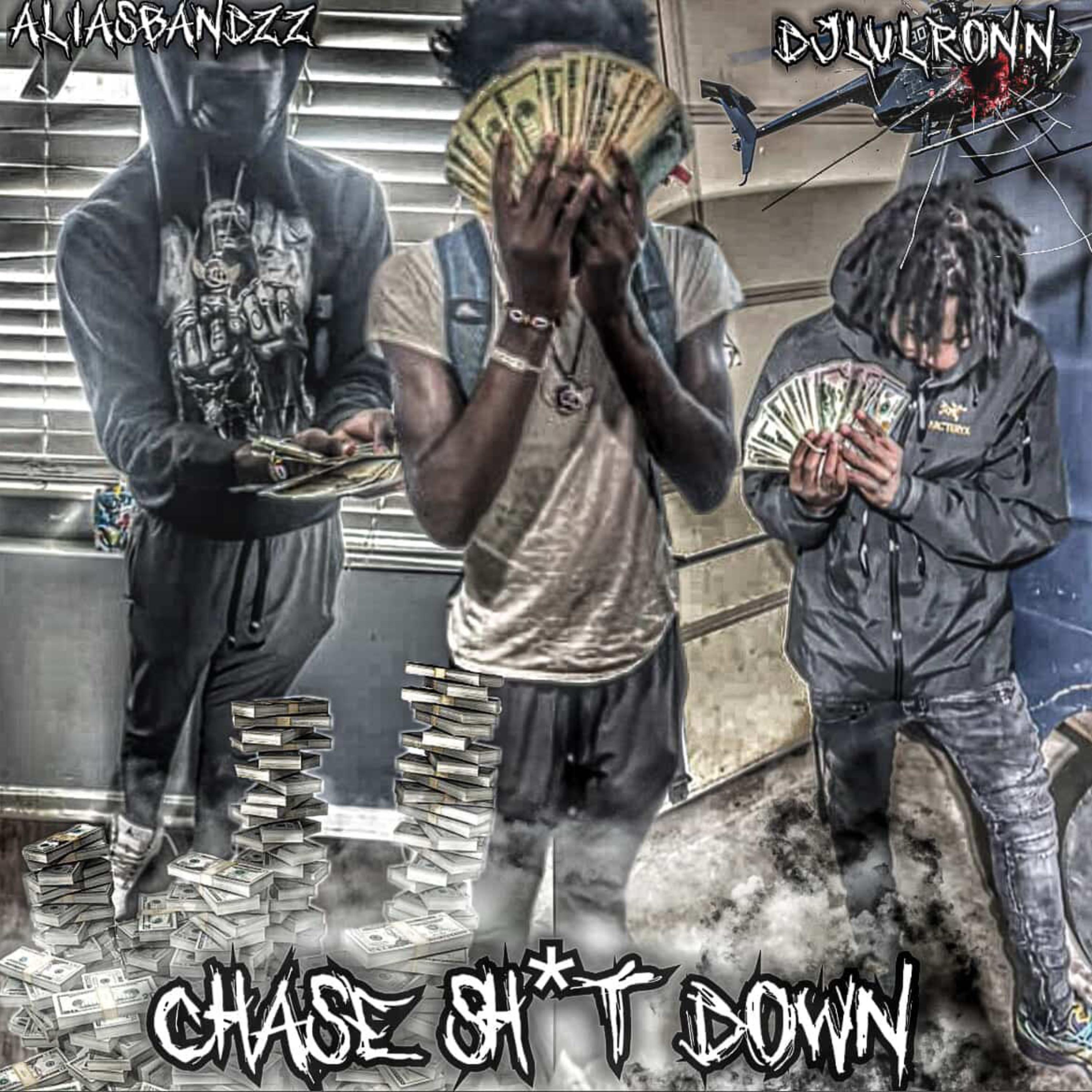 Chase Shit Down artwork