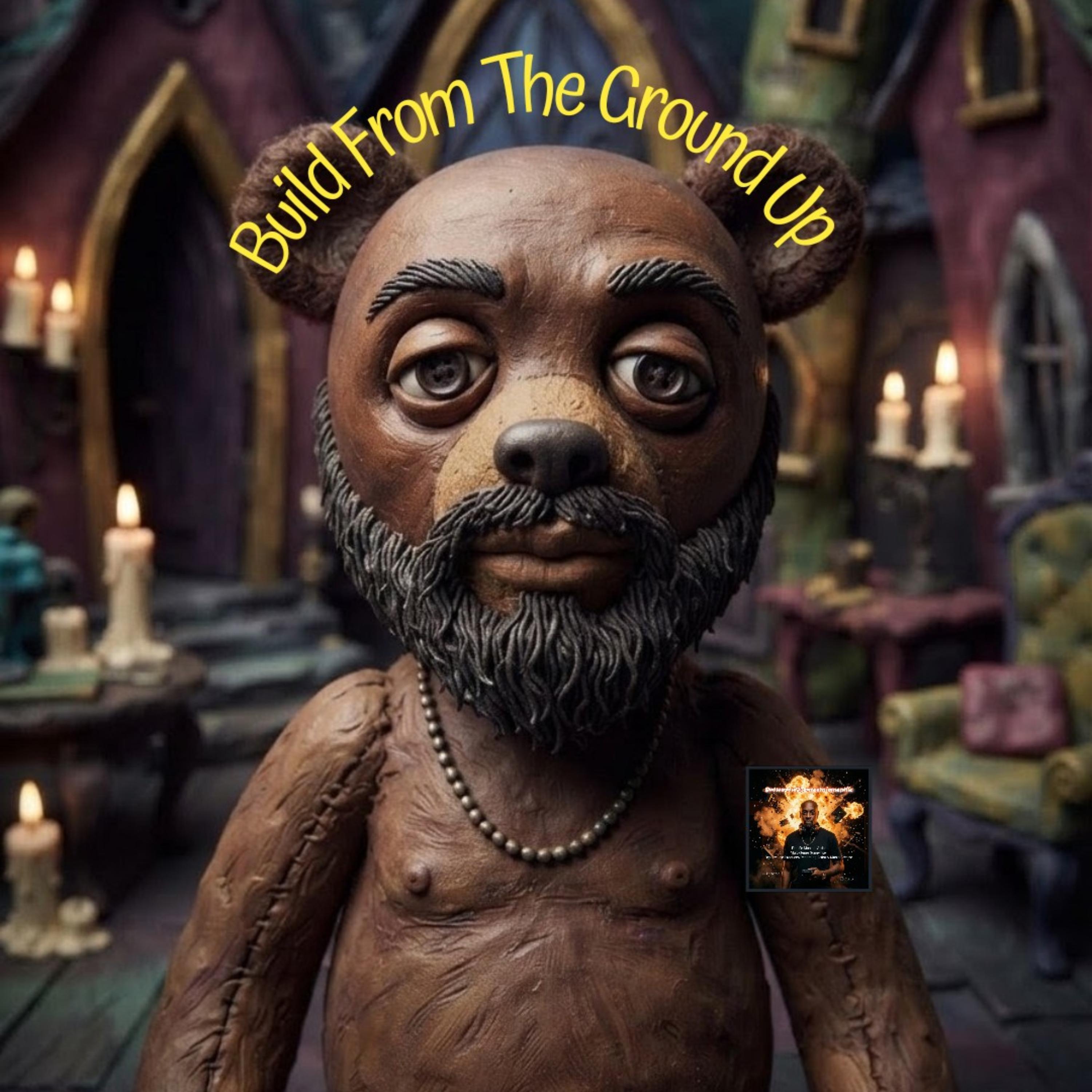 Build From The Ground Up by Brownsoul73 cover art