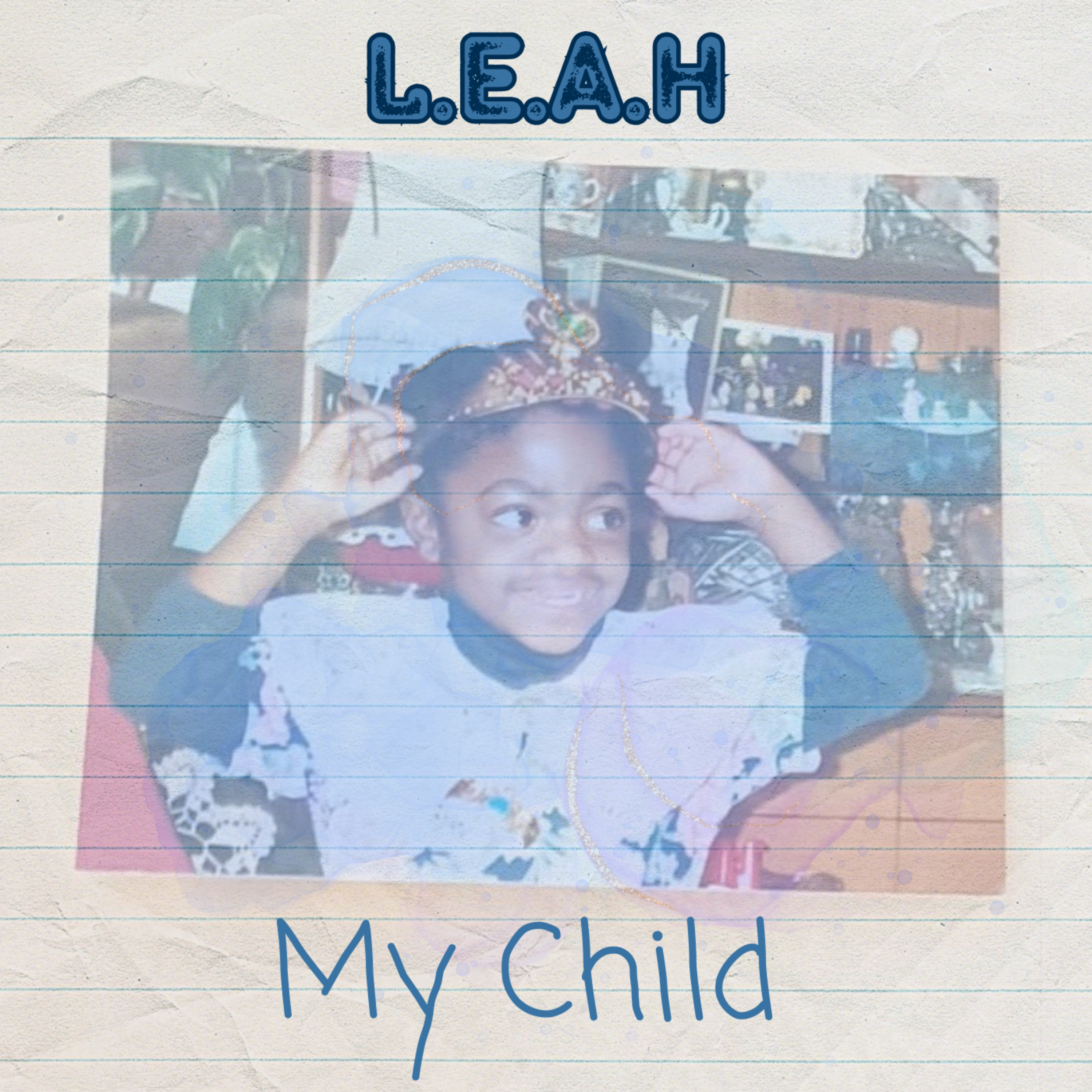 My Child by L.E.A.H cover art