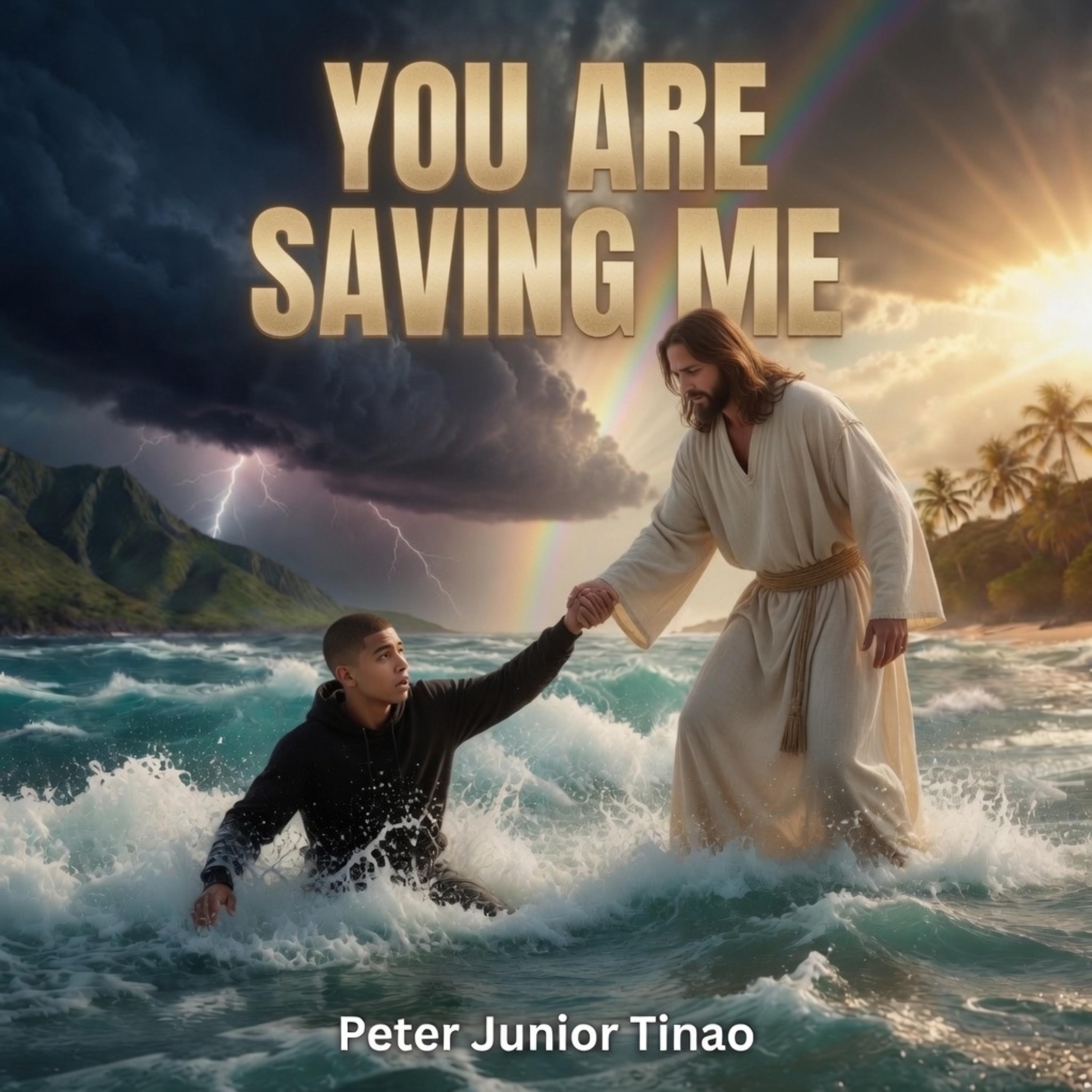 You Are Saving Me by Peter Junior Tinao cover art