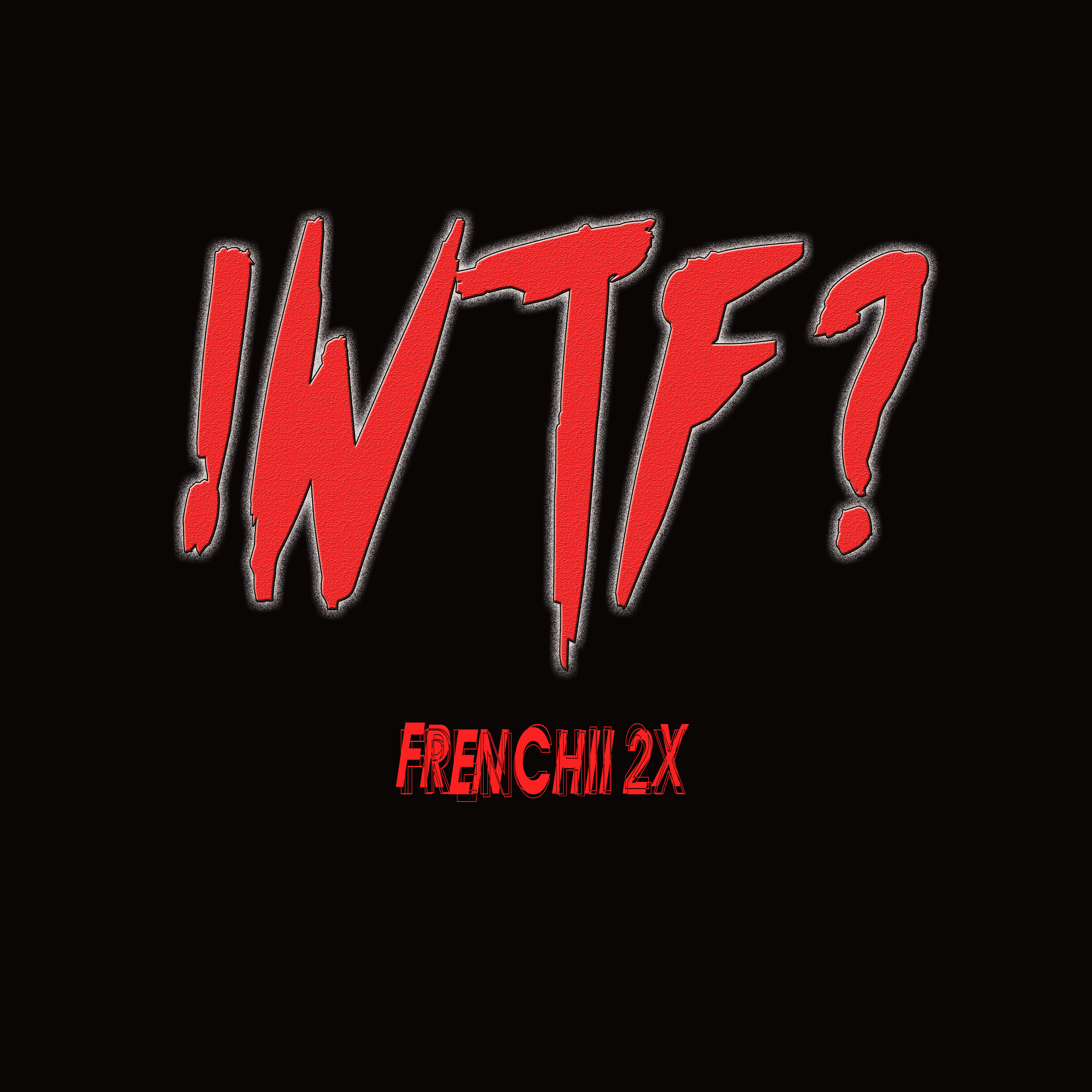 WTF by Frenchii 2x cover art
