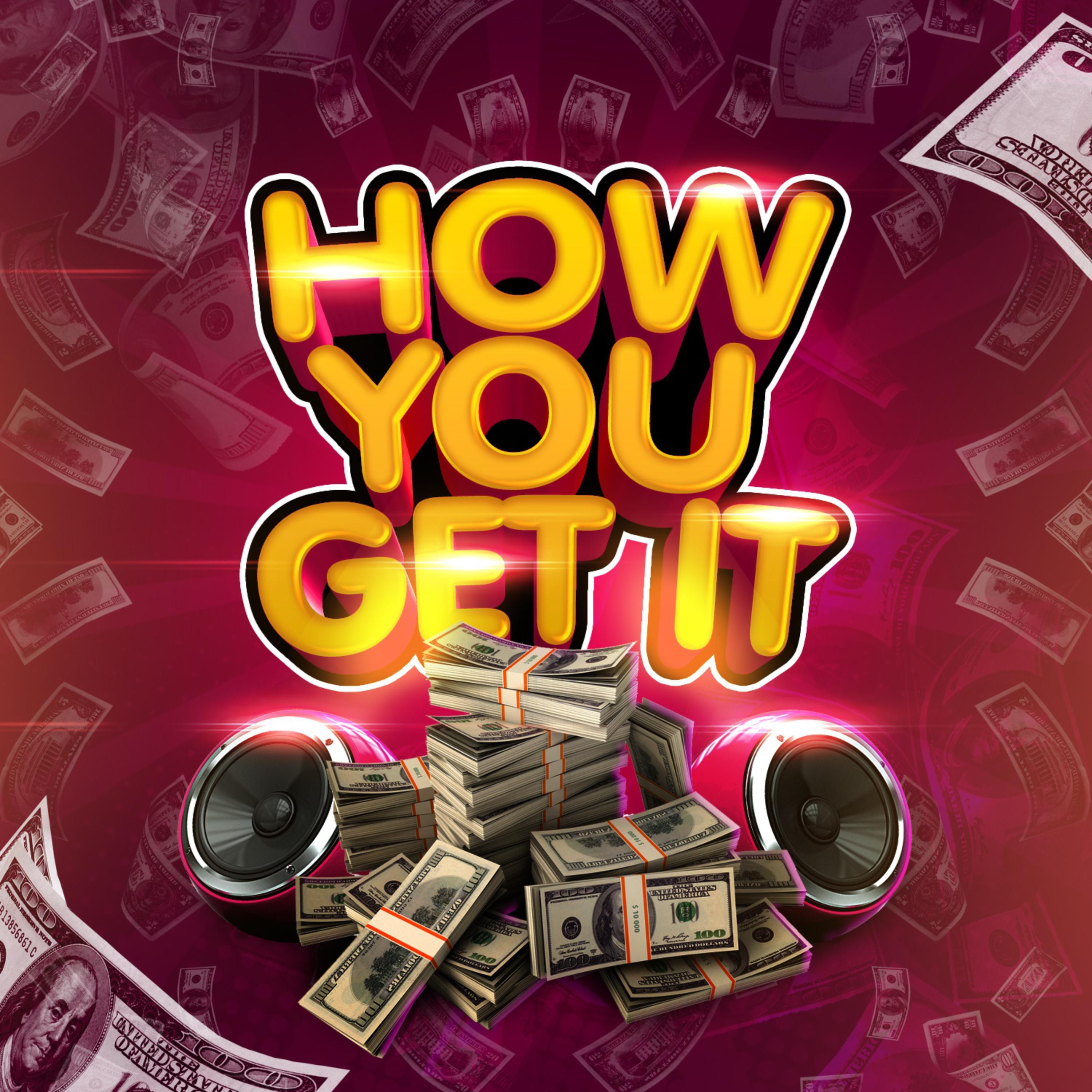 How You Get It artwork