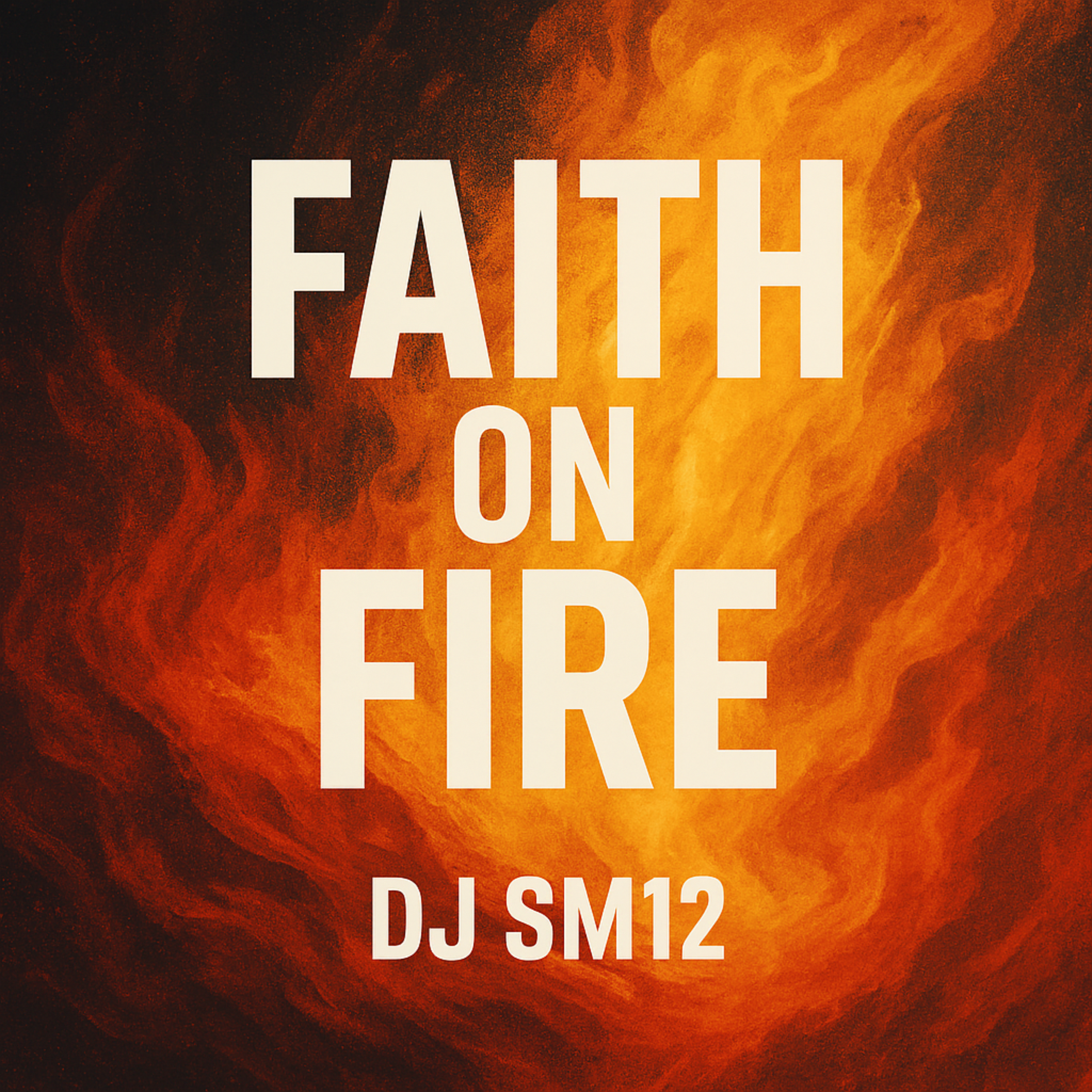 FAITH ON FIRE artwork