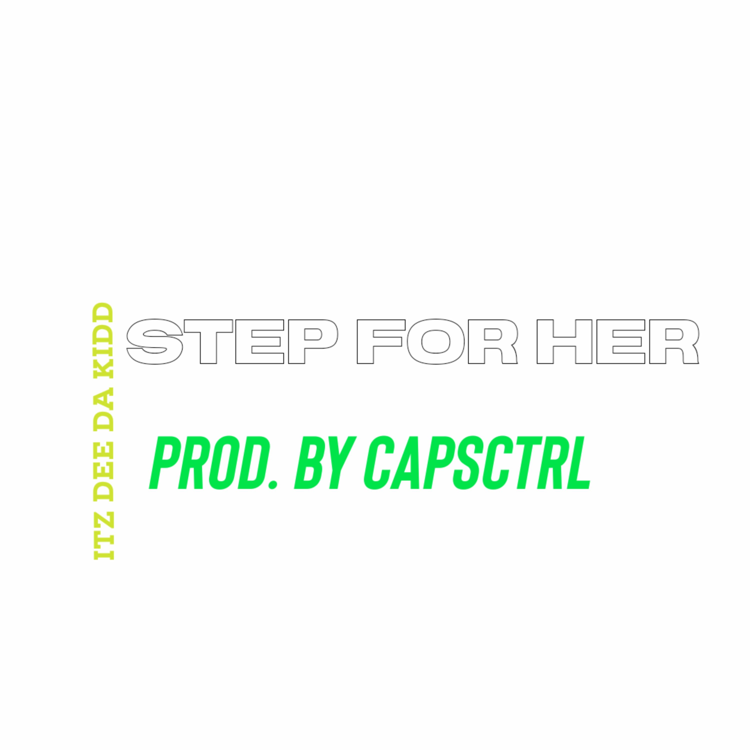 Step For Her by Itz Dee Da Kidd cover art
