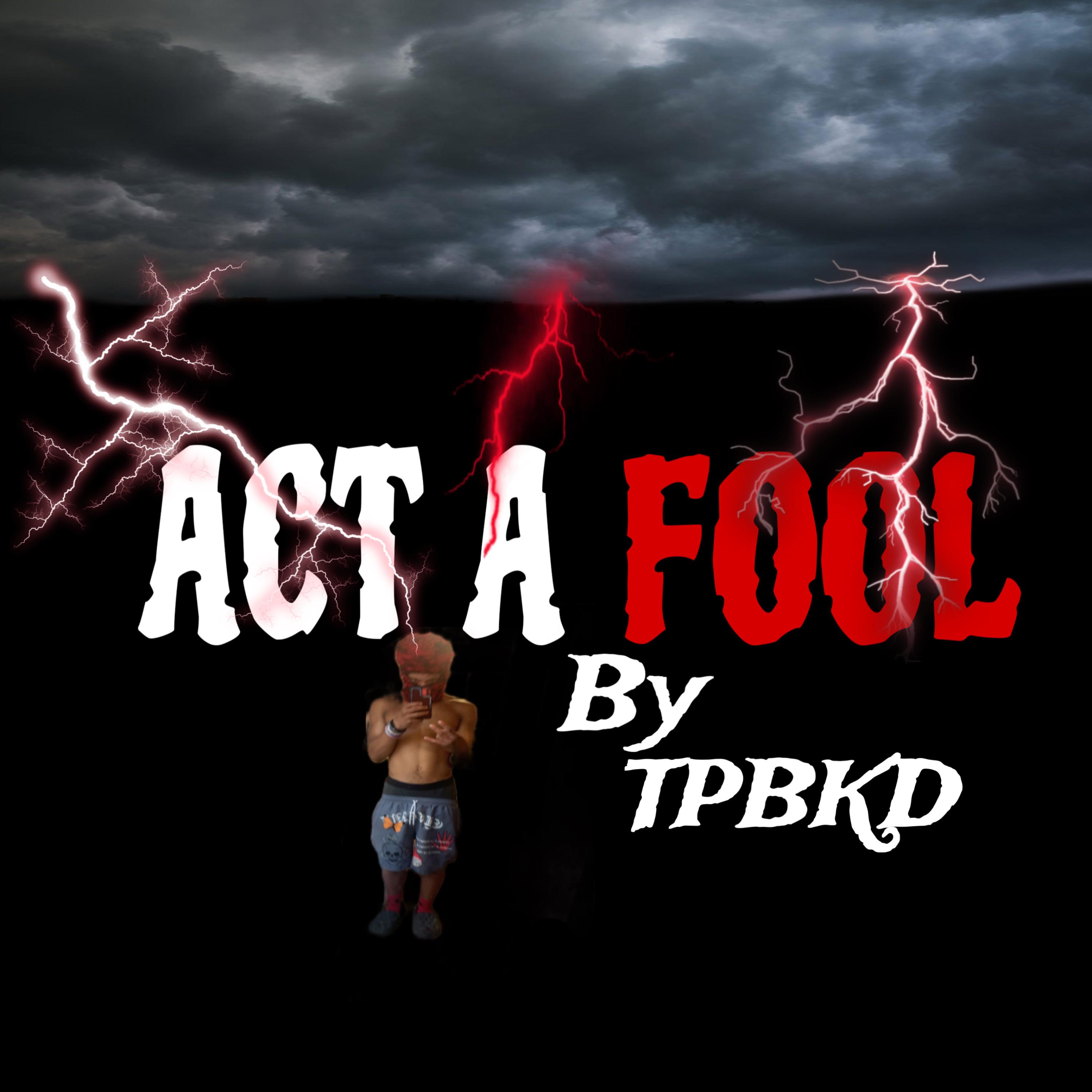 Act A Fool artwork
