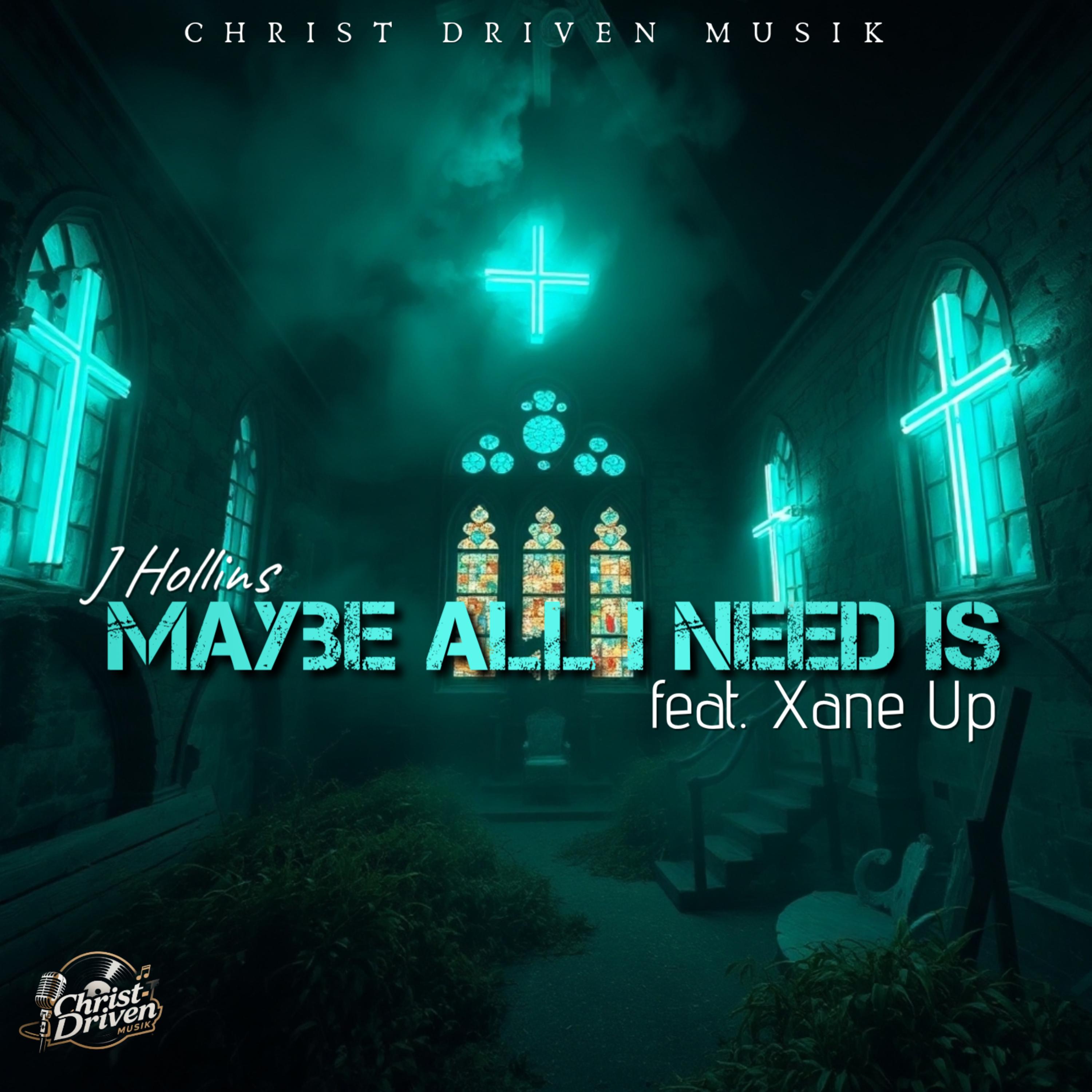 Maybe All I Need Is artwork