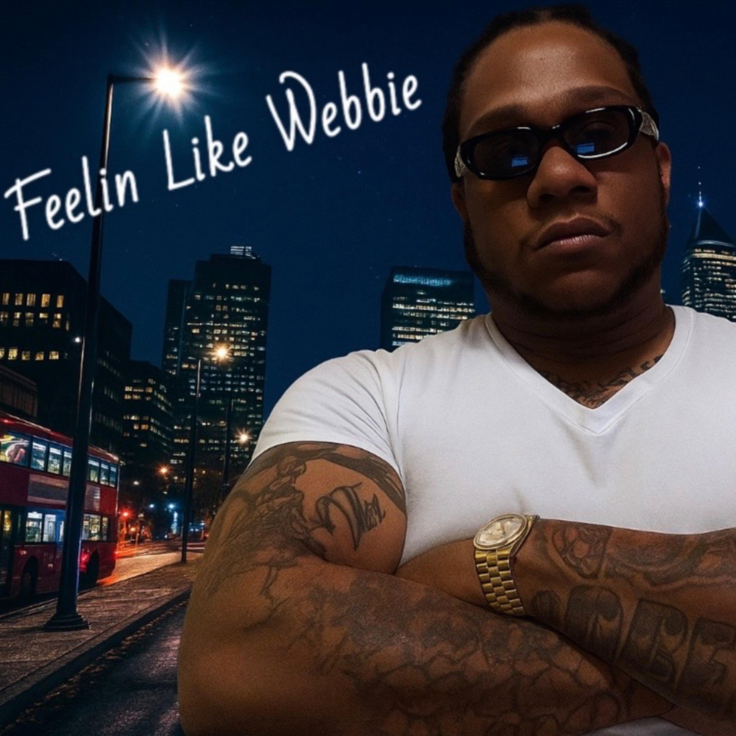Feelin Like Webbie artwork