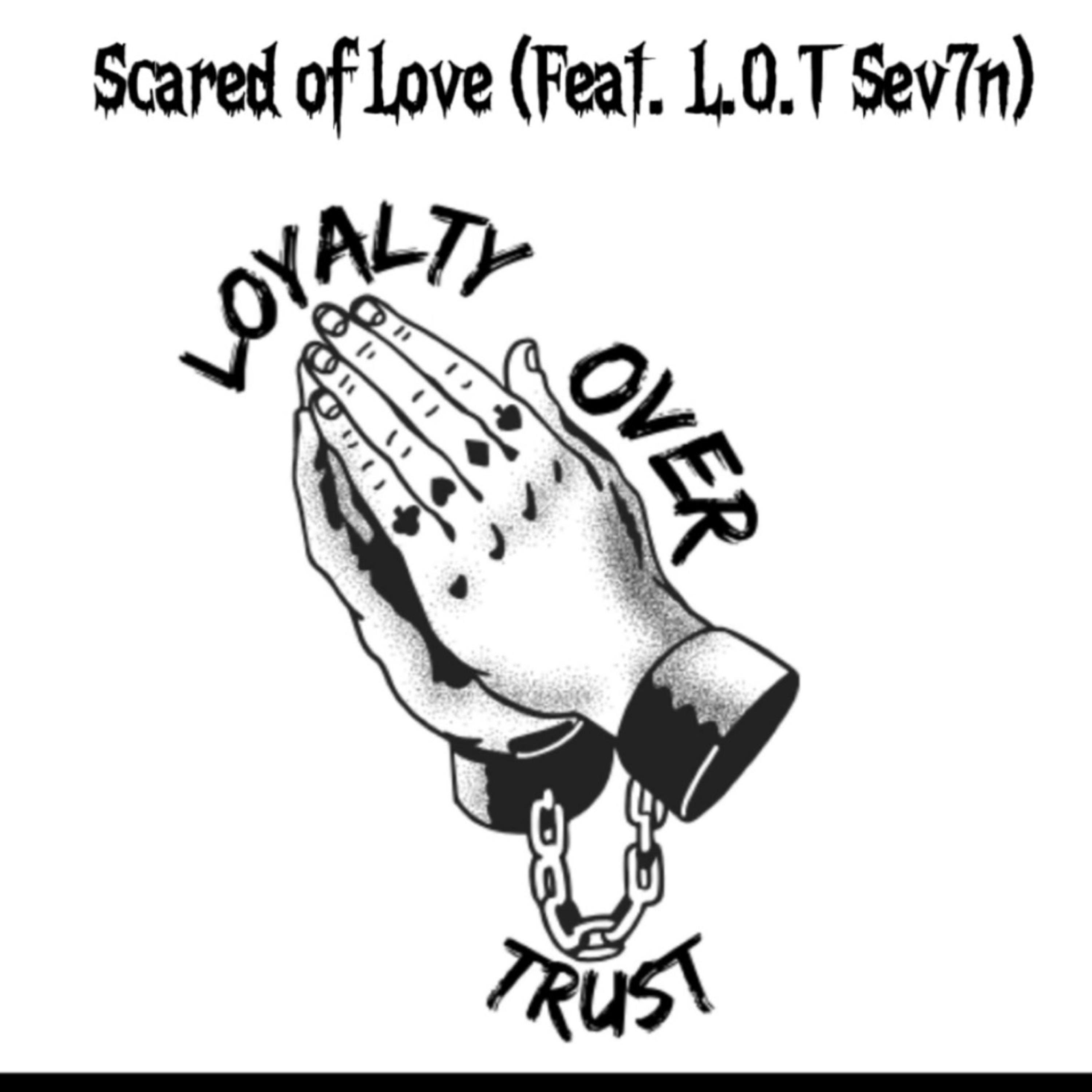 Scared of Love by L.O.T Trippy cover art
