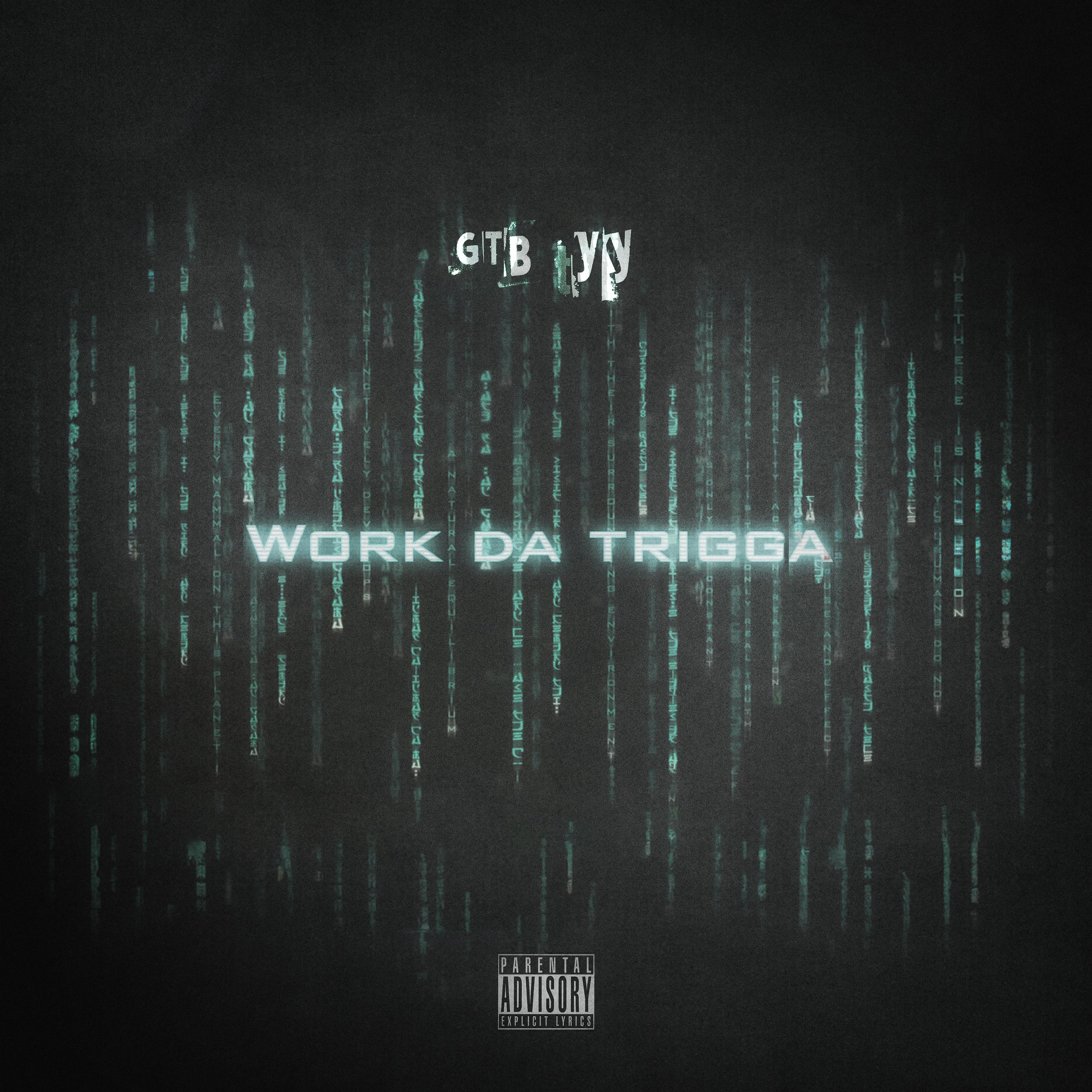 Work Da Trigga by GTB TYY cover art