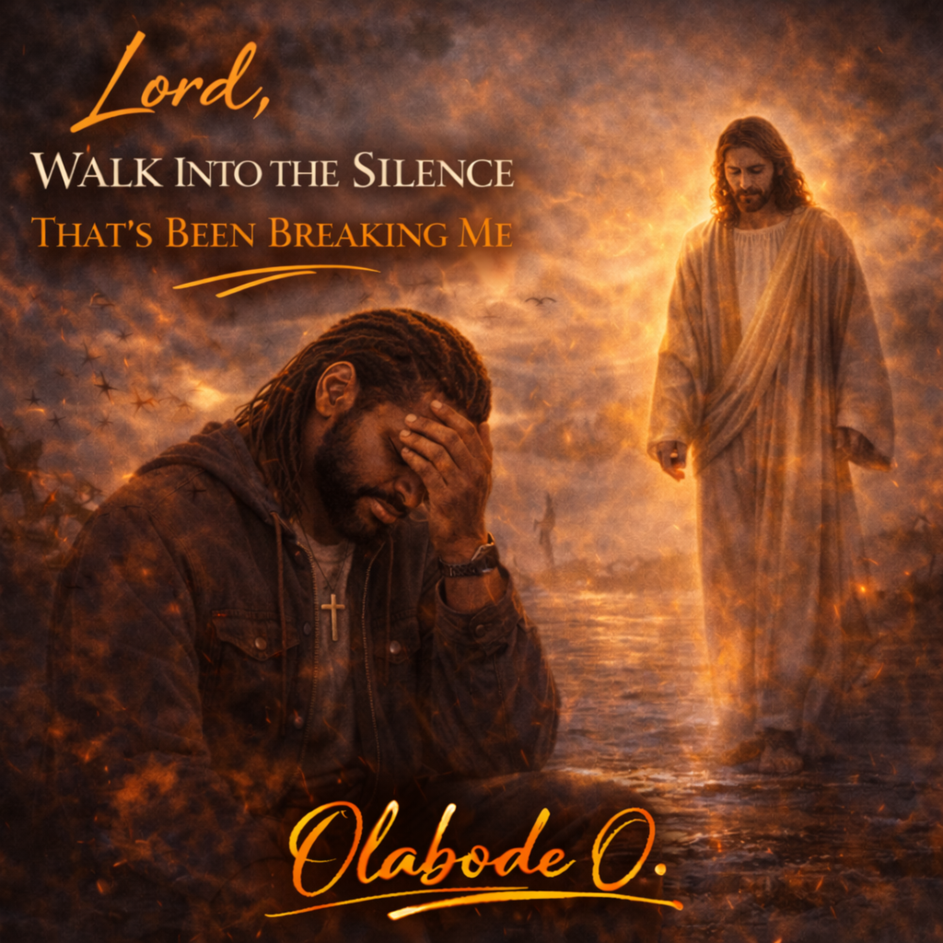 Lord, Walk Into the Silence That’s Been Breaking Me artwork