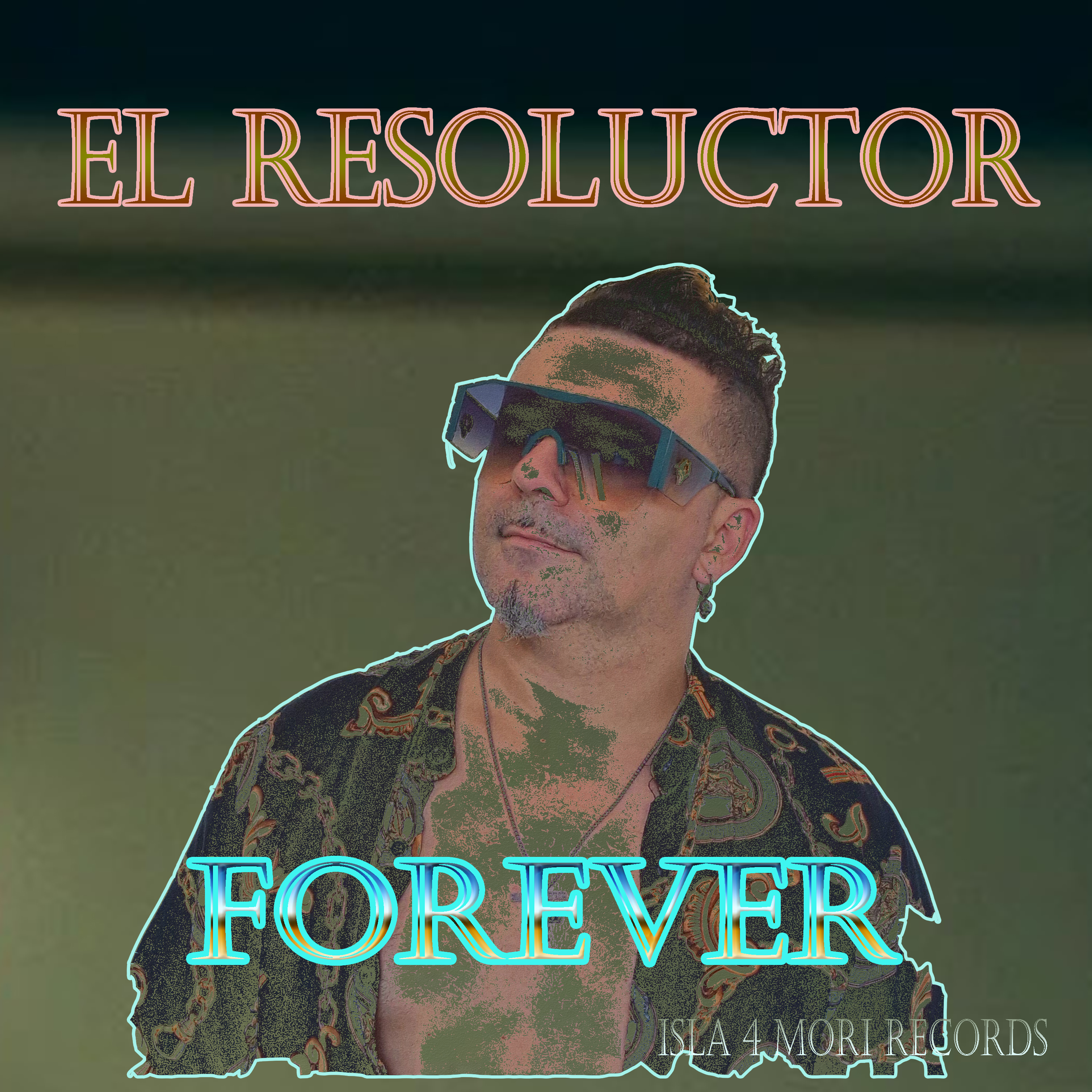 FOREVER by EL RESOLUCTOR cover art