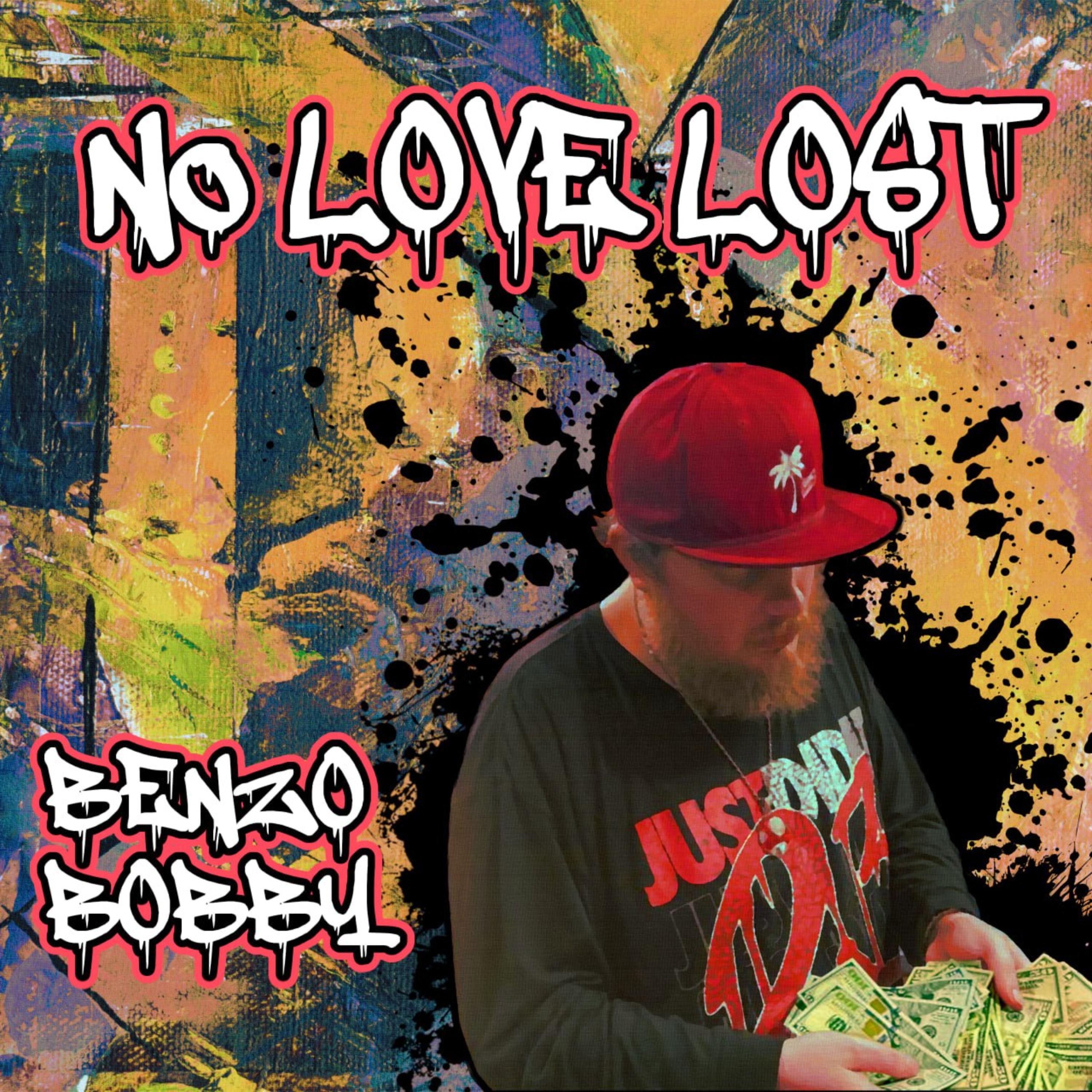 No Love Lost by Benzo Bobby cover art