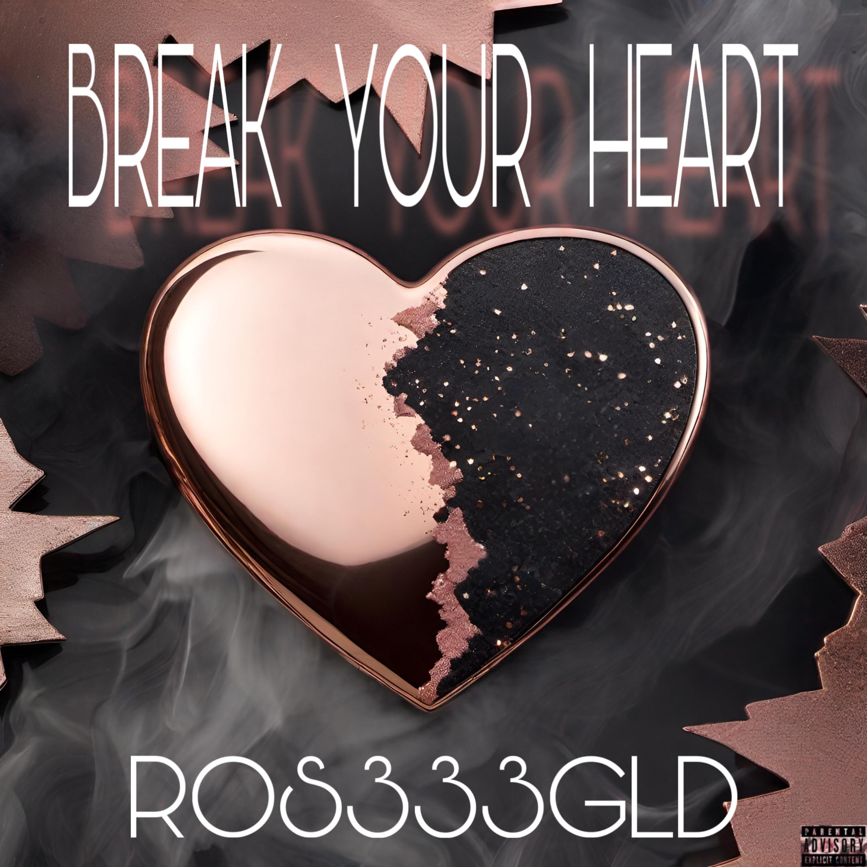 BREAK YOUR HEART artwork