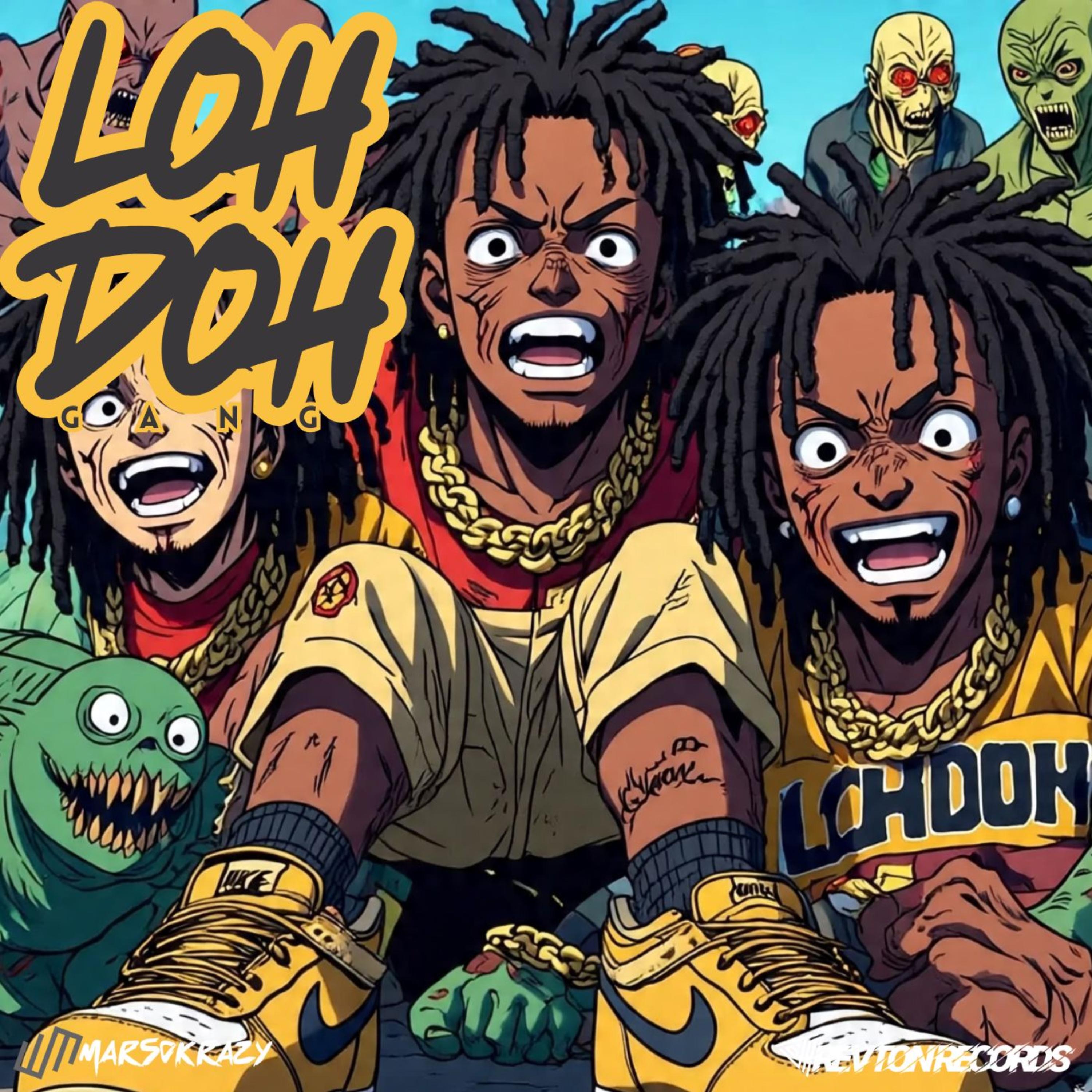 LOHDOH GANG artwork