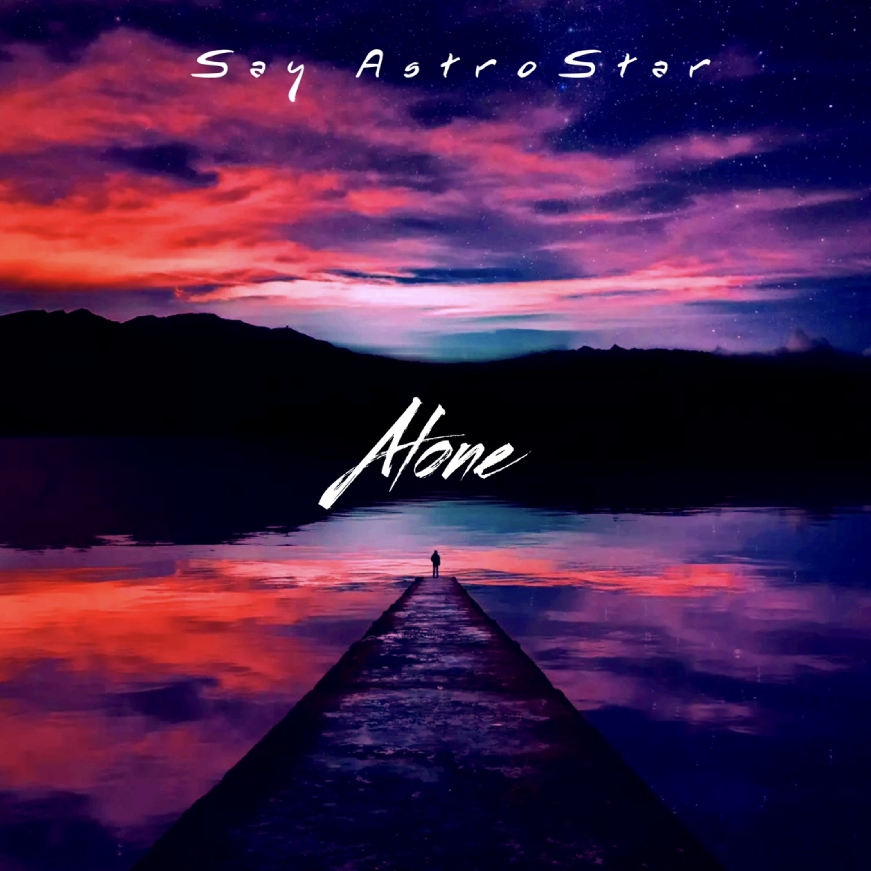 Alone by Say Astrostar cover art