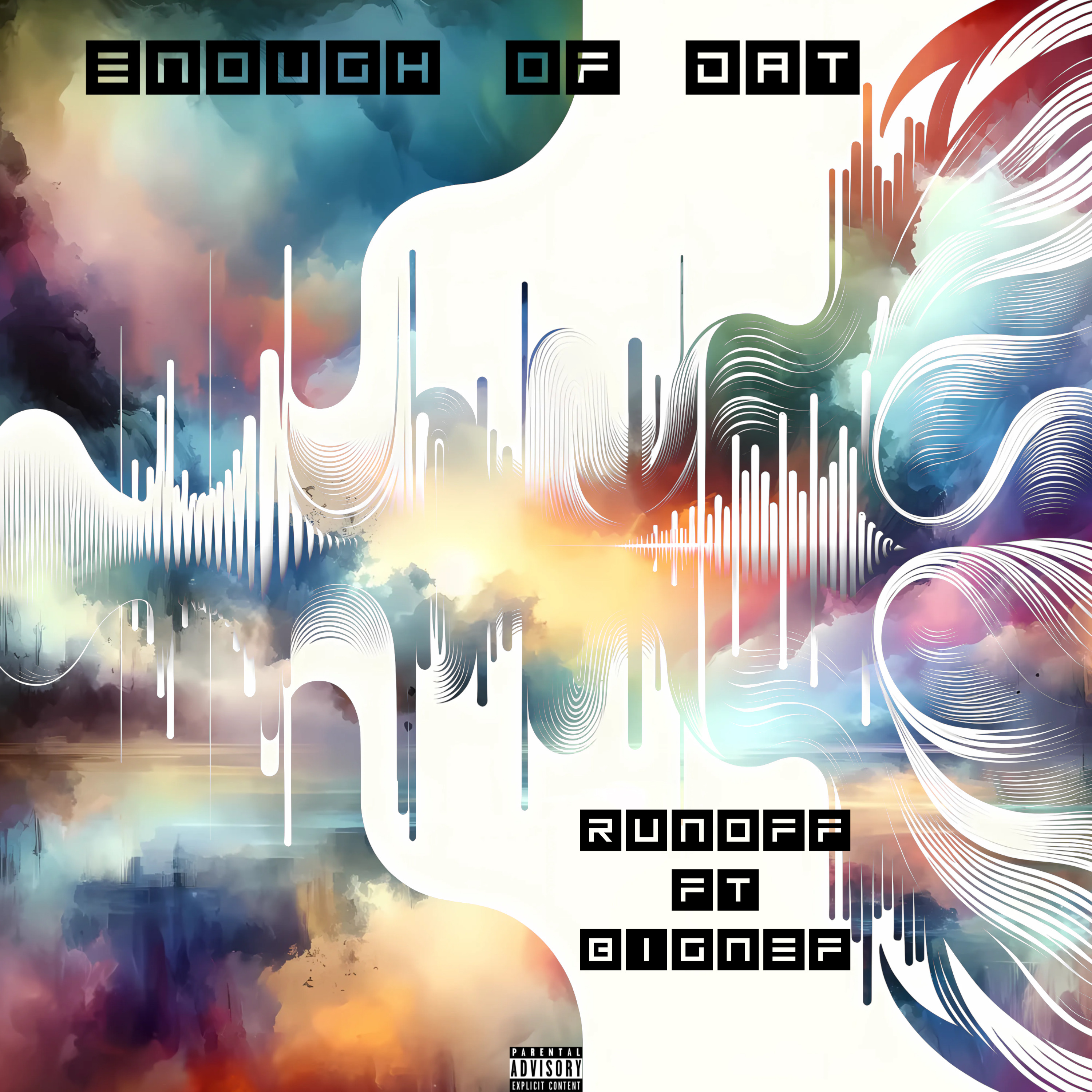 Enough Of Dat artwork