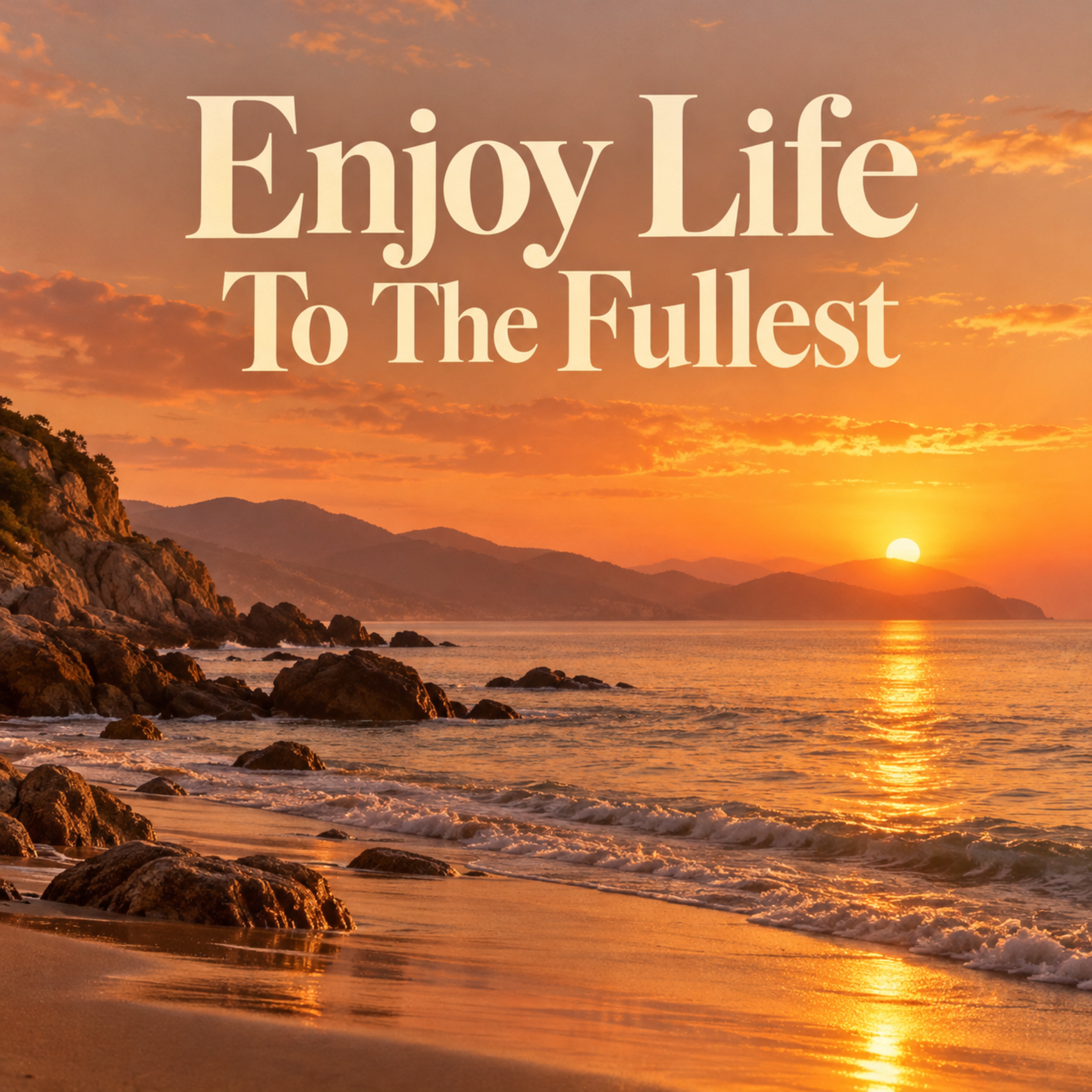Enjoy Life To The Fullest by Humble Hatcher cover art