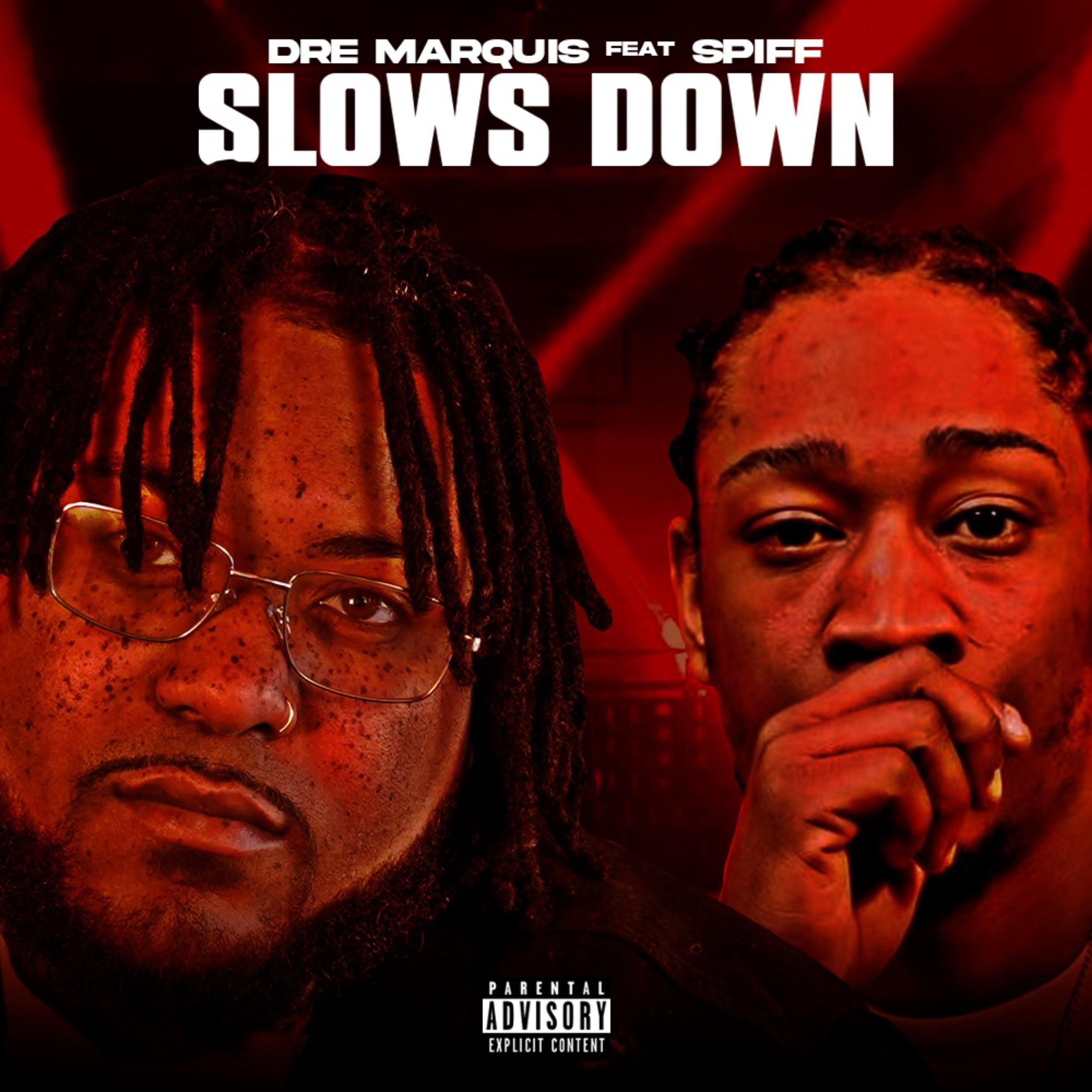 Slows Down by Dre Marquis cover art
