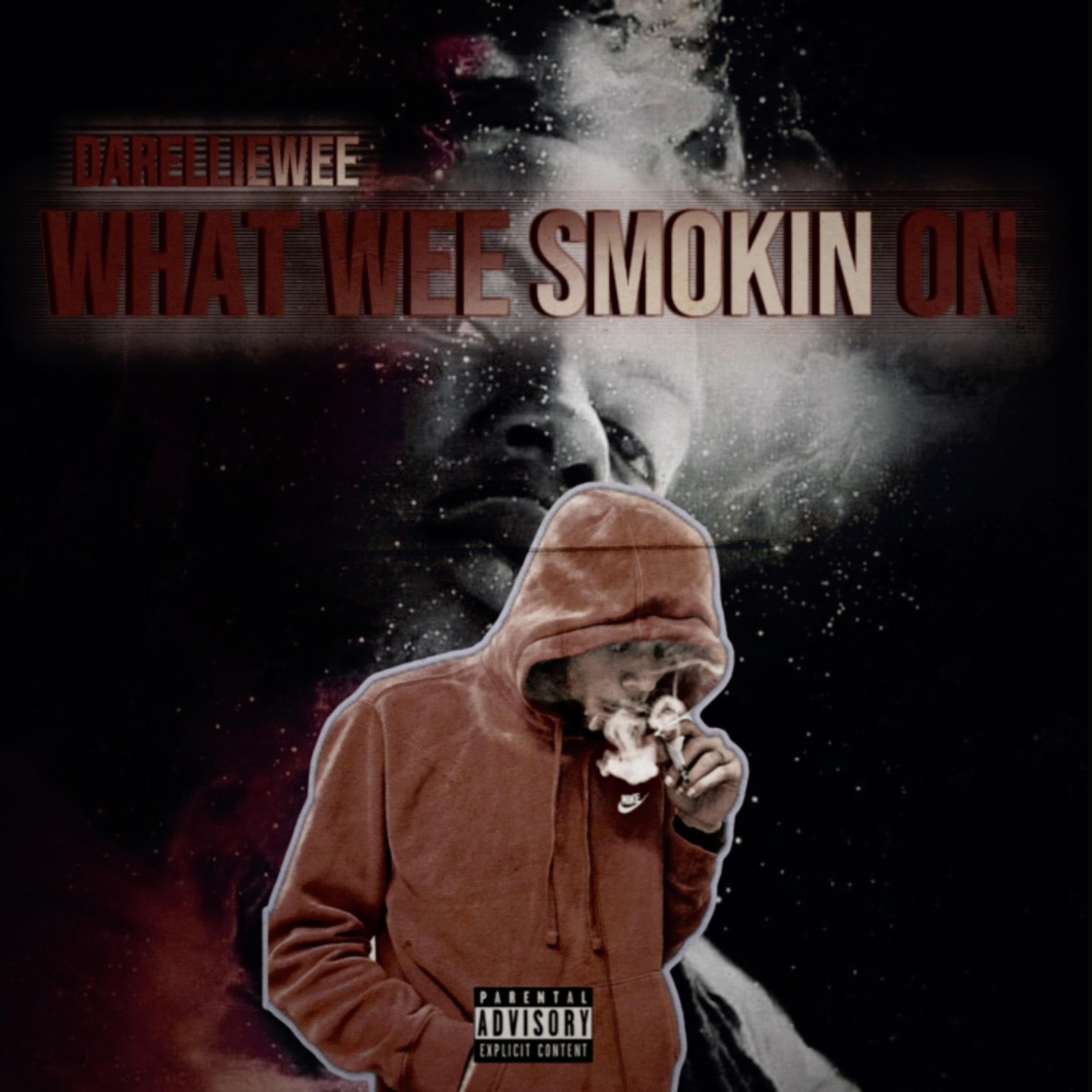 What Wee Smokin On artwork