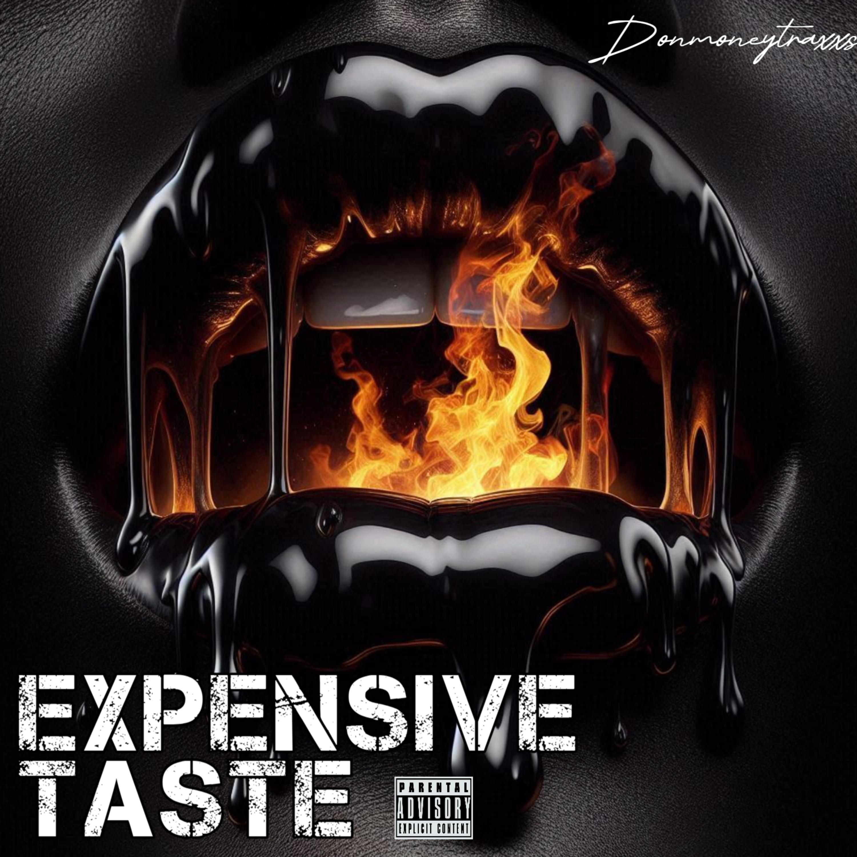 EXPENSIVE TASTE by Donmoneytraxxs cover art