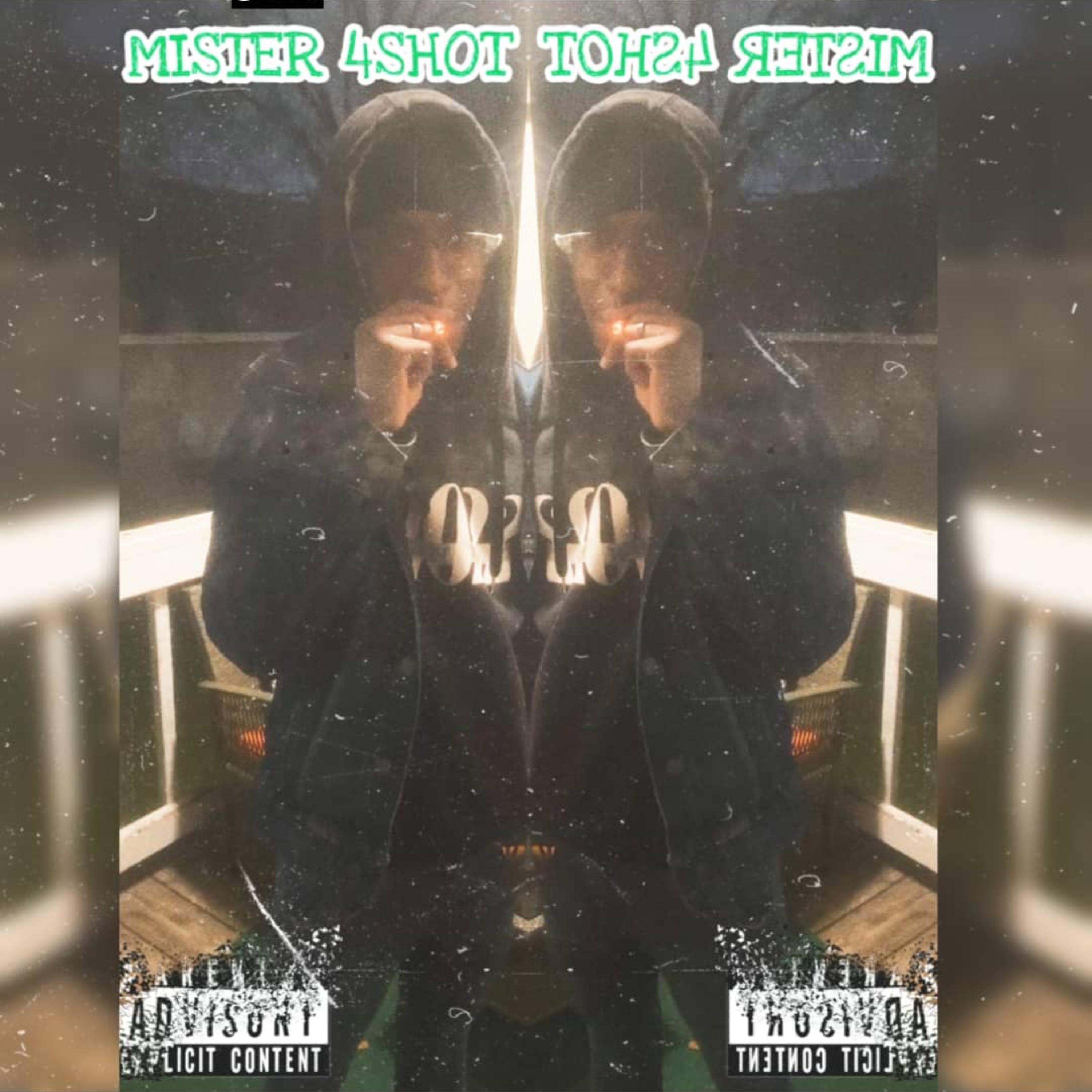 Mister 4Shot by YungMaad cover art