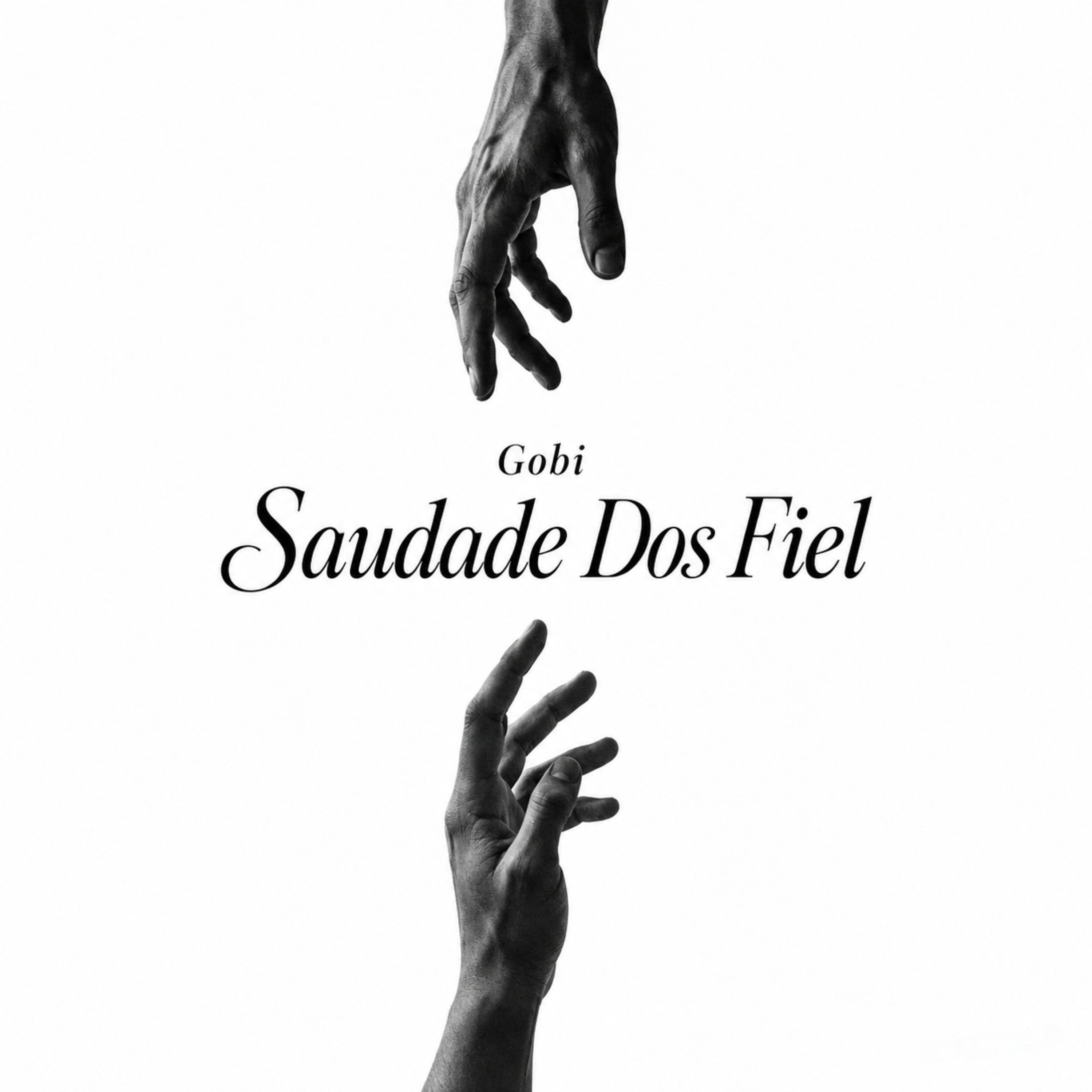 Saudade Dos Fiel by MC Gobi cover art