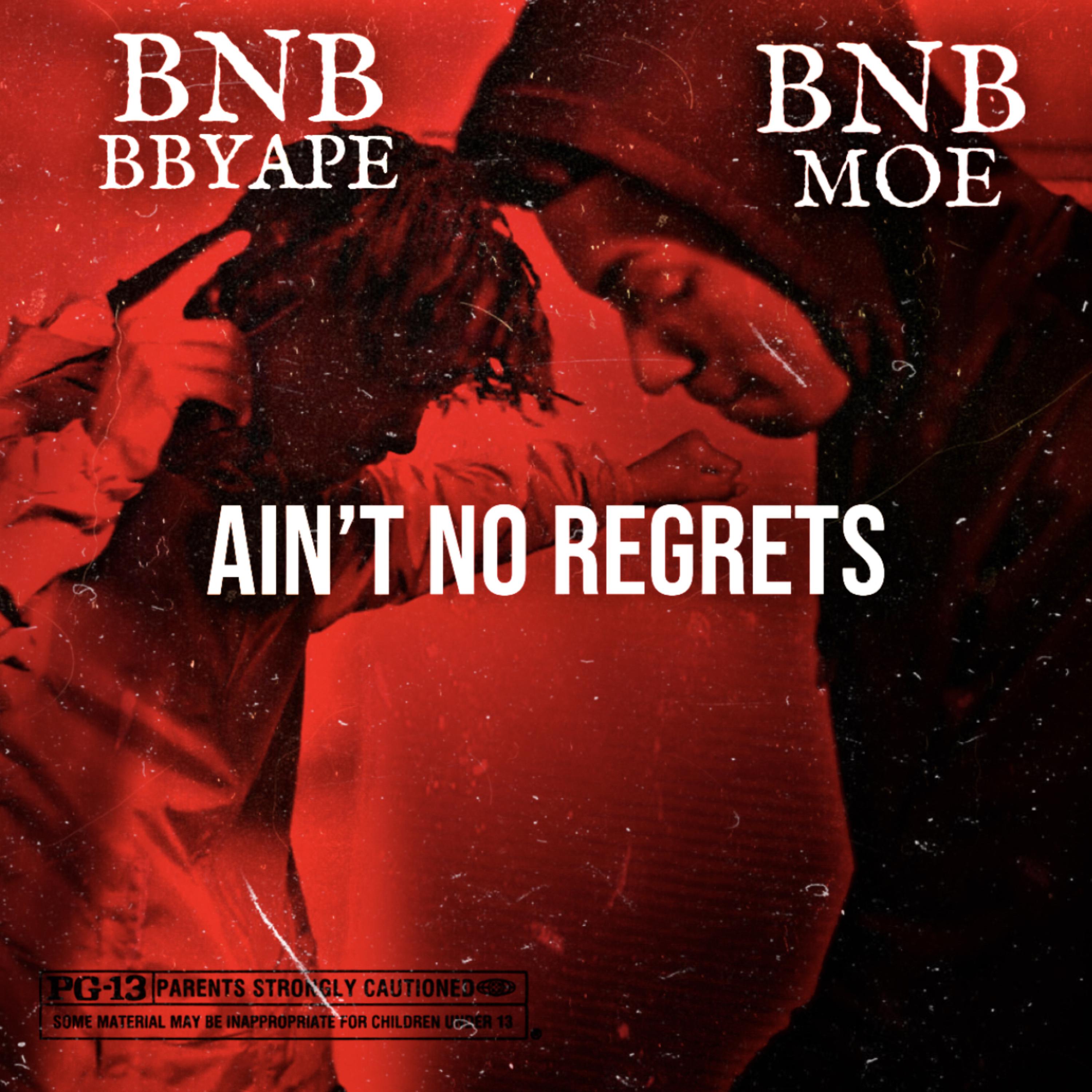 Ain't No Regrets by BNB BBYAPE cover art