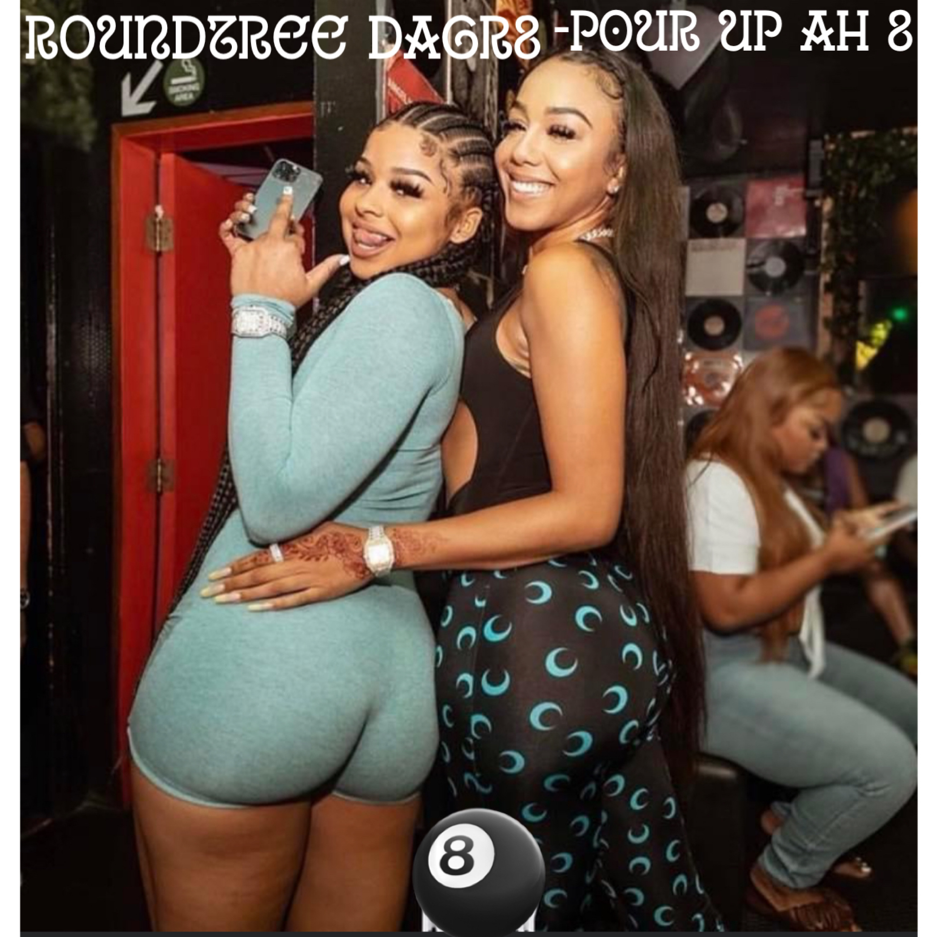 Pour Up Ah 8 by Roundtree DaGr8 cover art