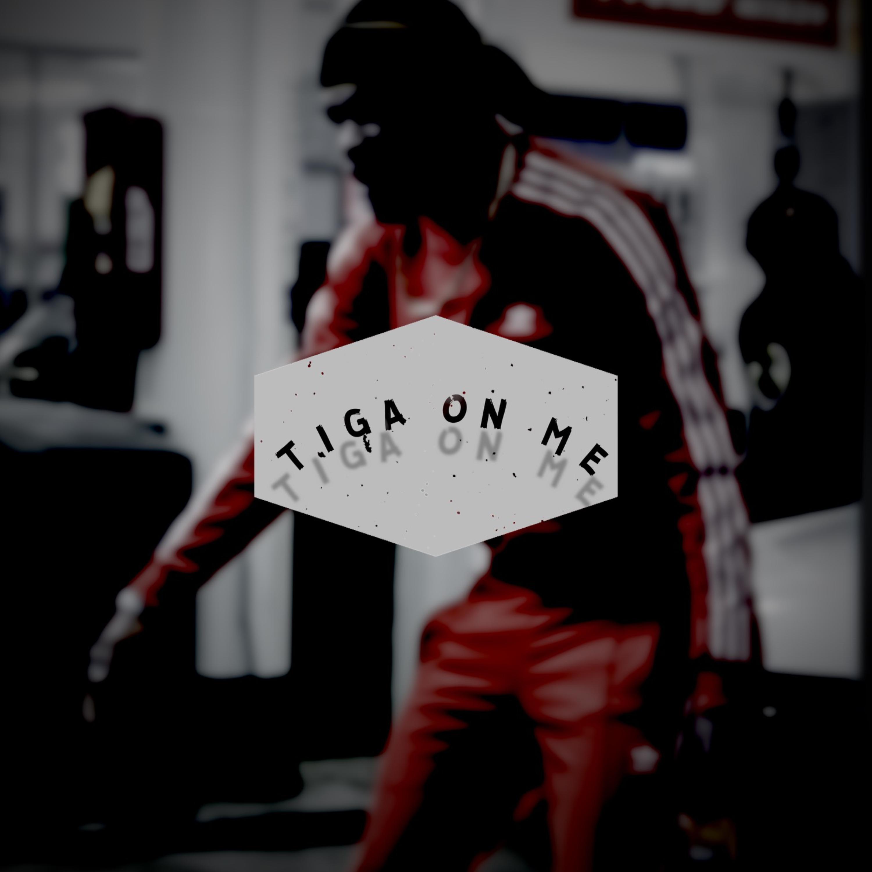 TIGA ON ME artwork