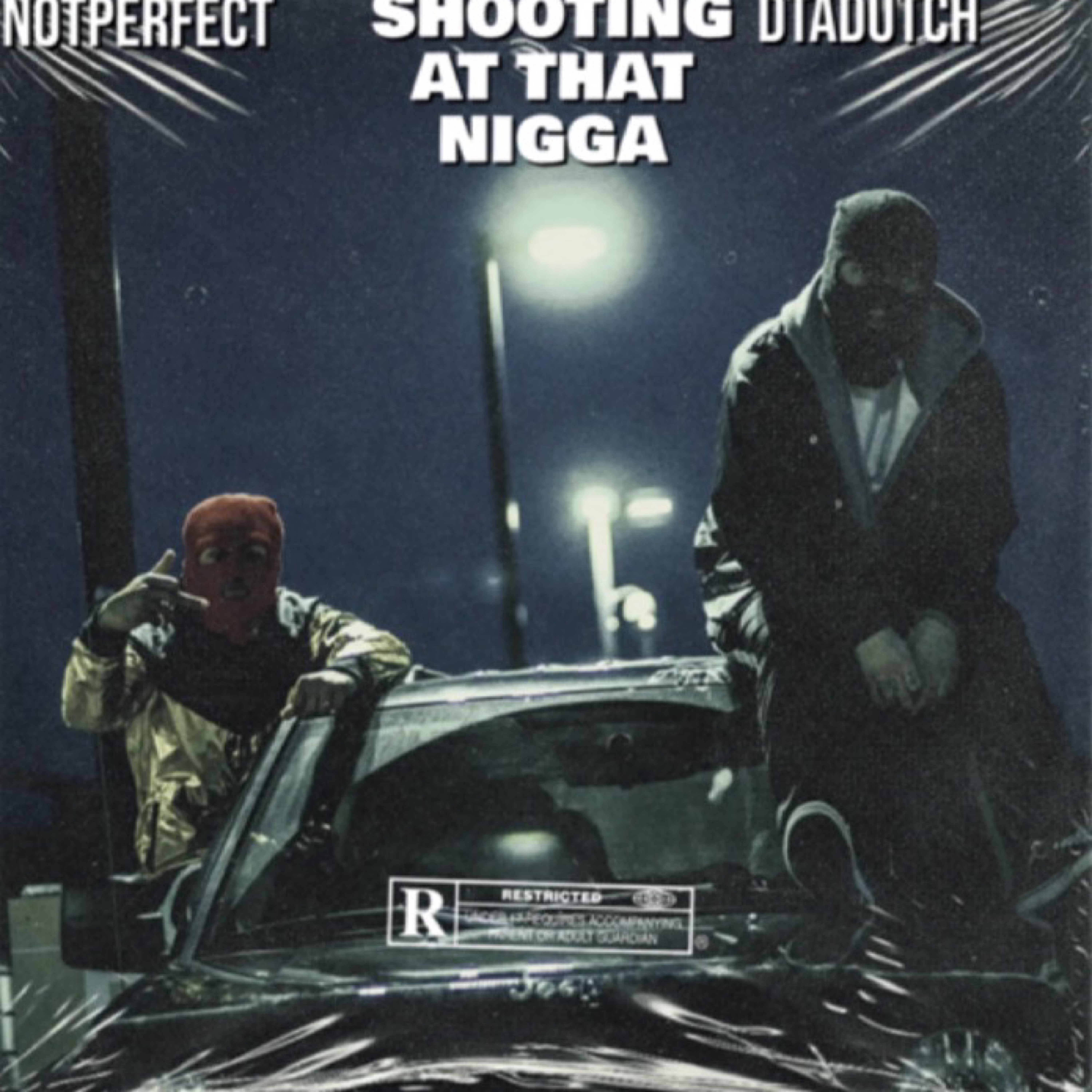 Shooting At That Nigga artwork