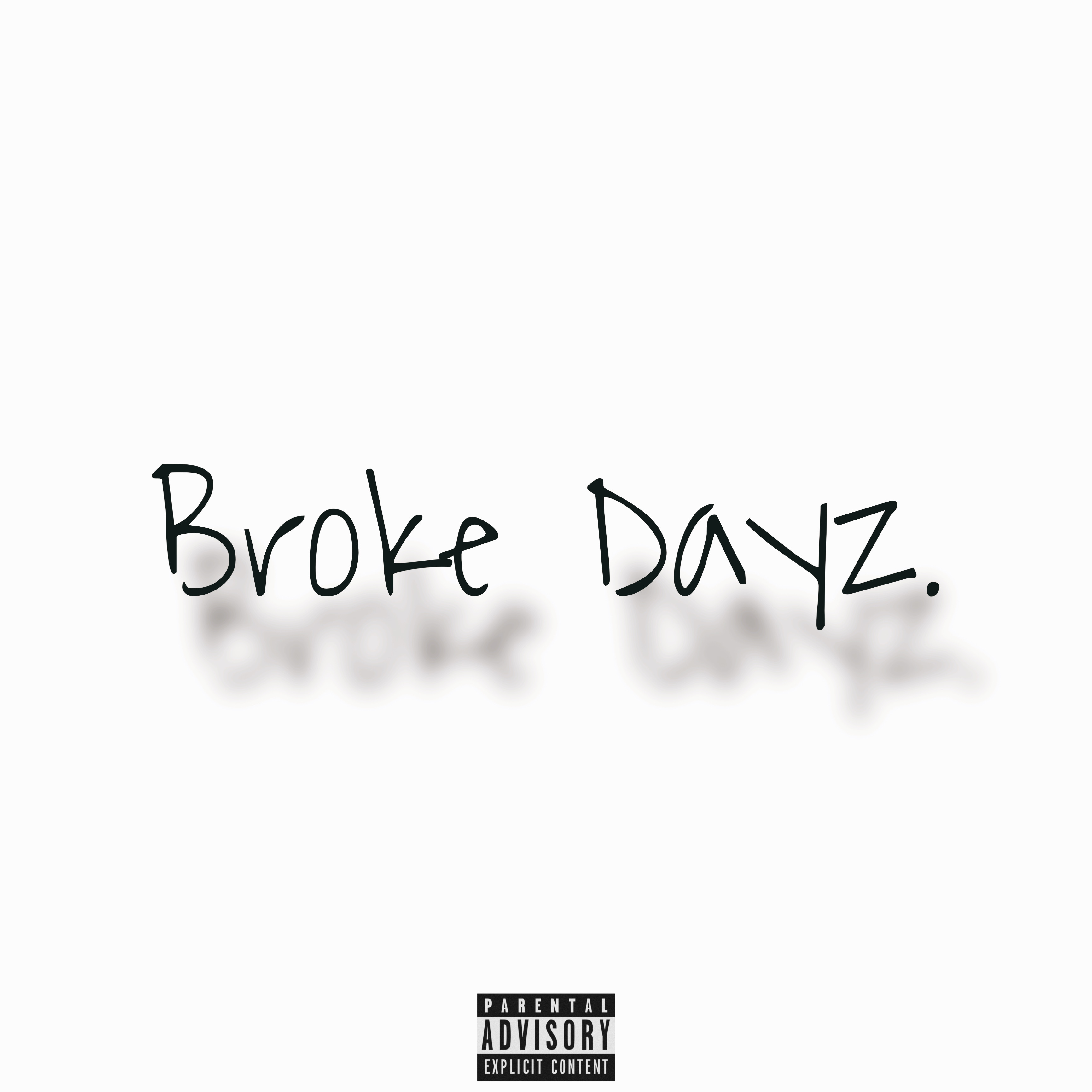 Broke Dayz by YPCjay cover art