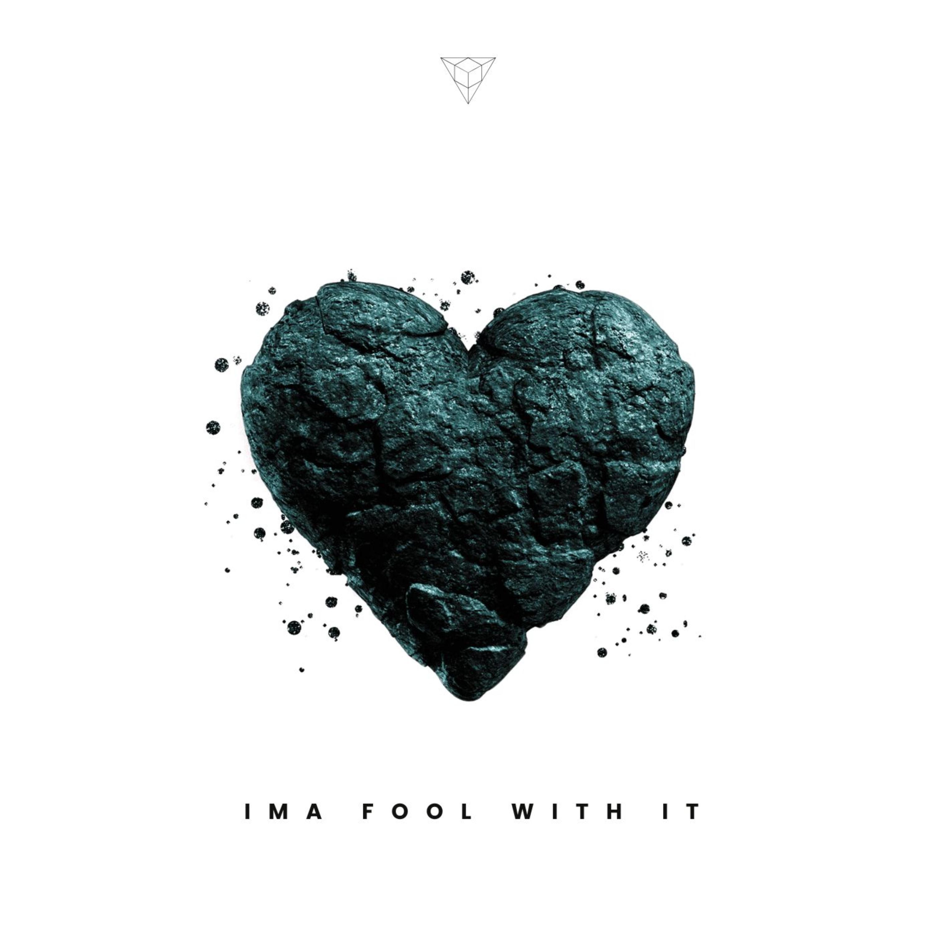 I'ma fool with it artwork