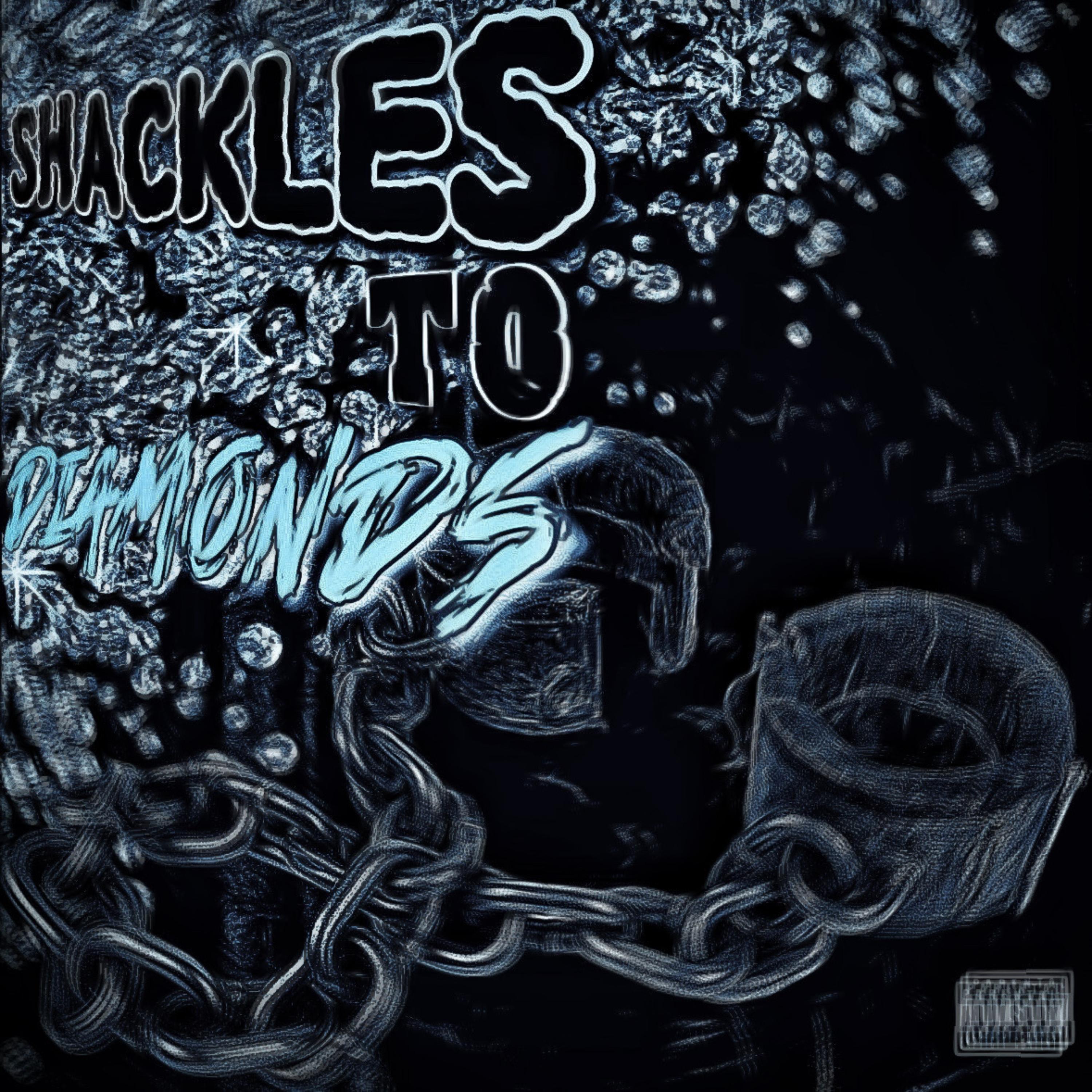 Shackles To Diamonds artwork