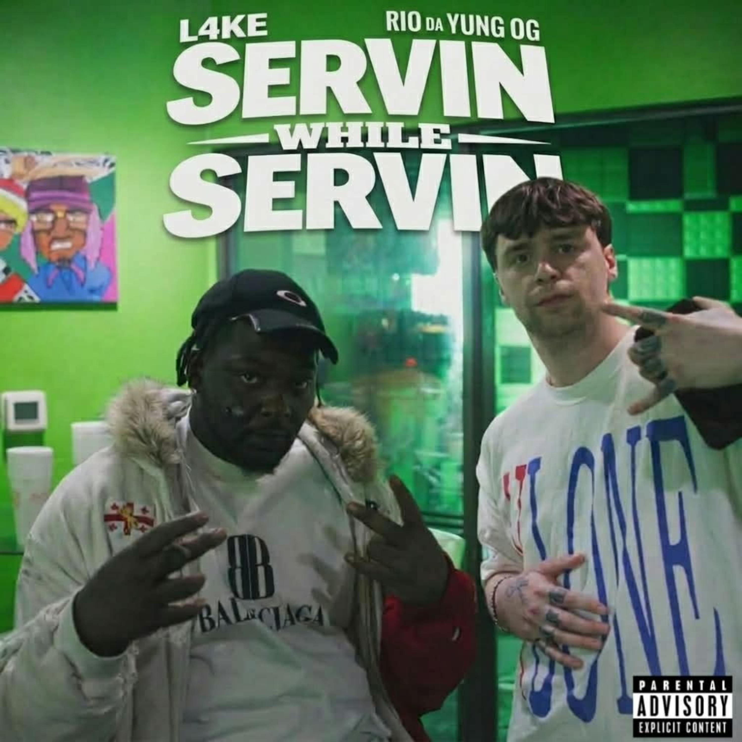 servin while servin by L4KE cover art