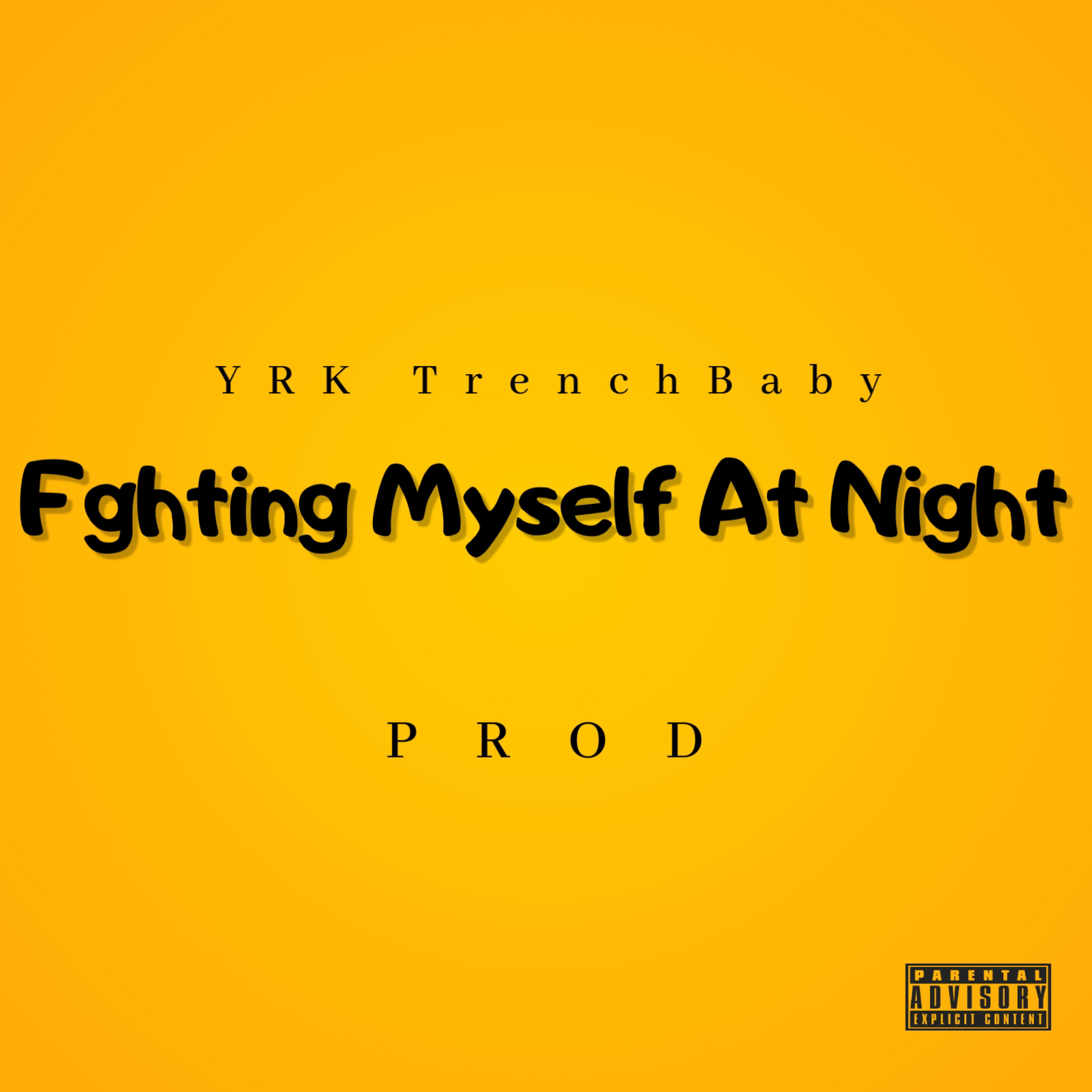 Fighting Myself At Night by YRK TrenchBaby cover art