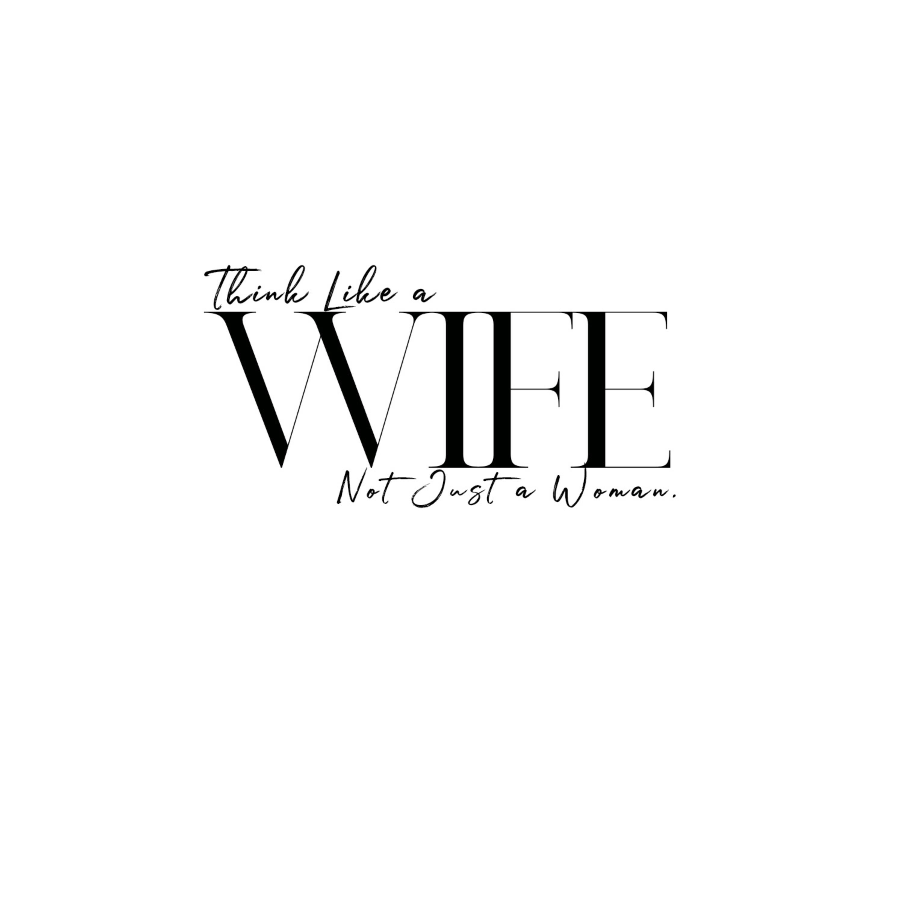 Think Like A Wife Not Just A Woman (Try Love) artwork