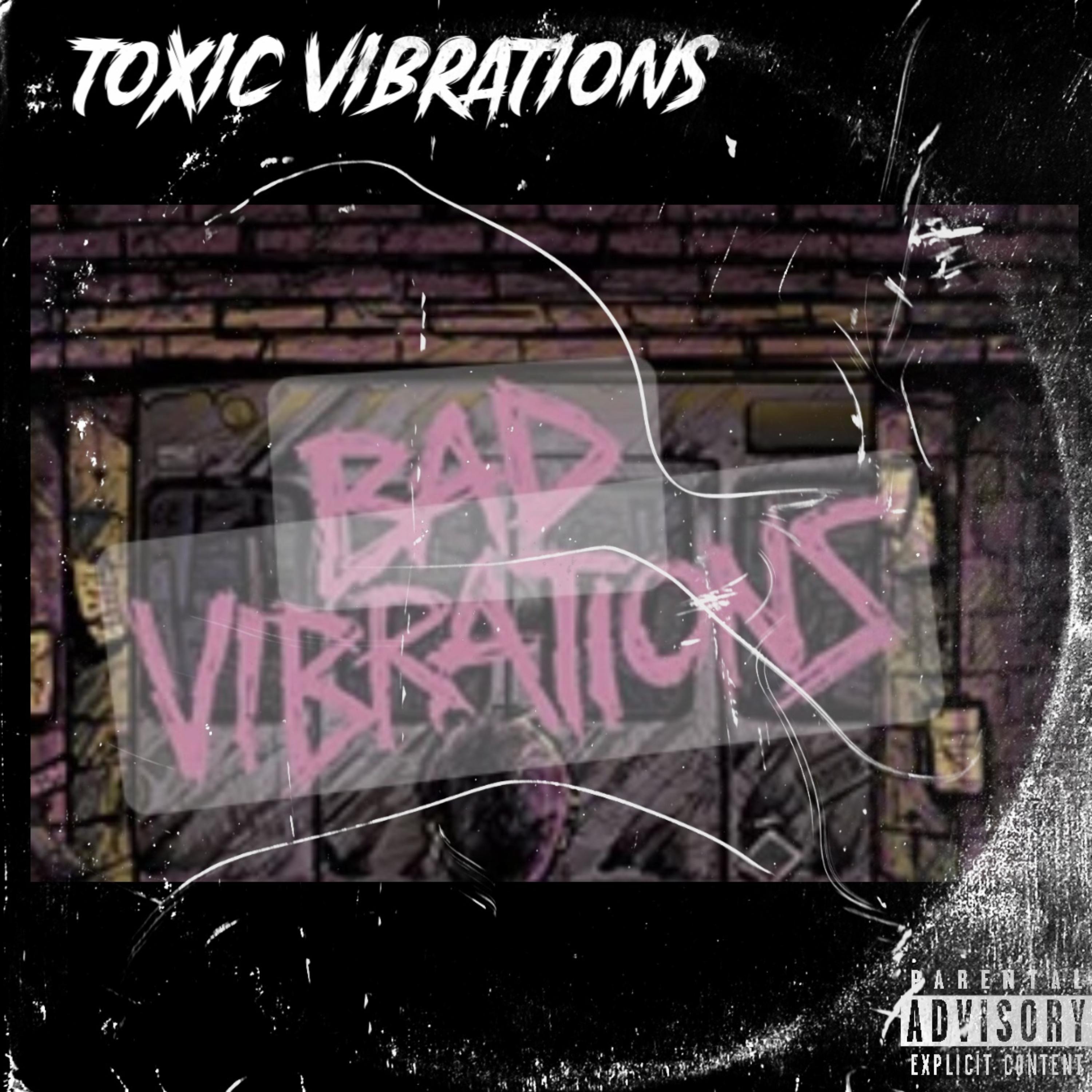 Toxic Vibrations artwork